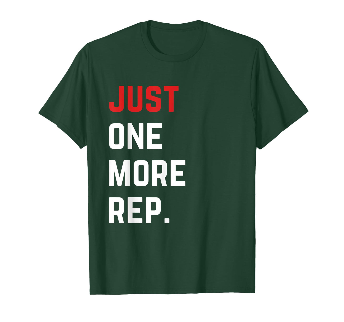 Just One More Rep Motivational Gym T-Shirt