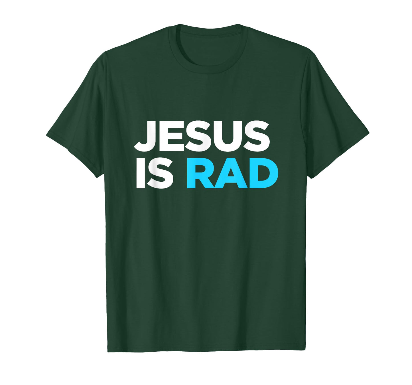 Jesus Is Rad I love God Christ Christian Christianity Gift T-Shirt