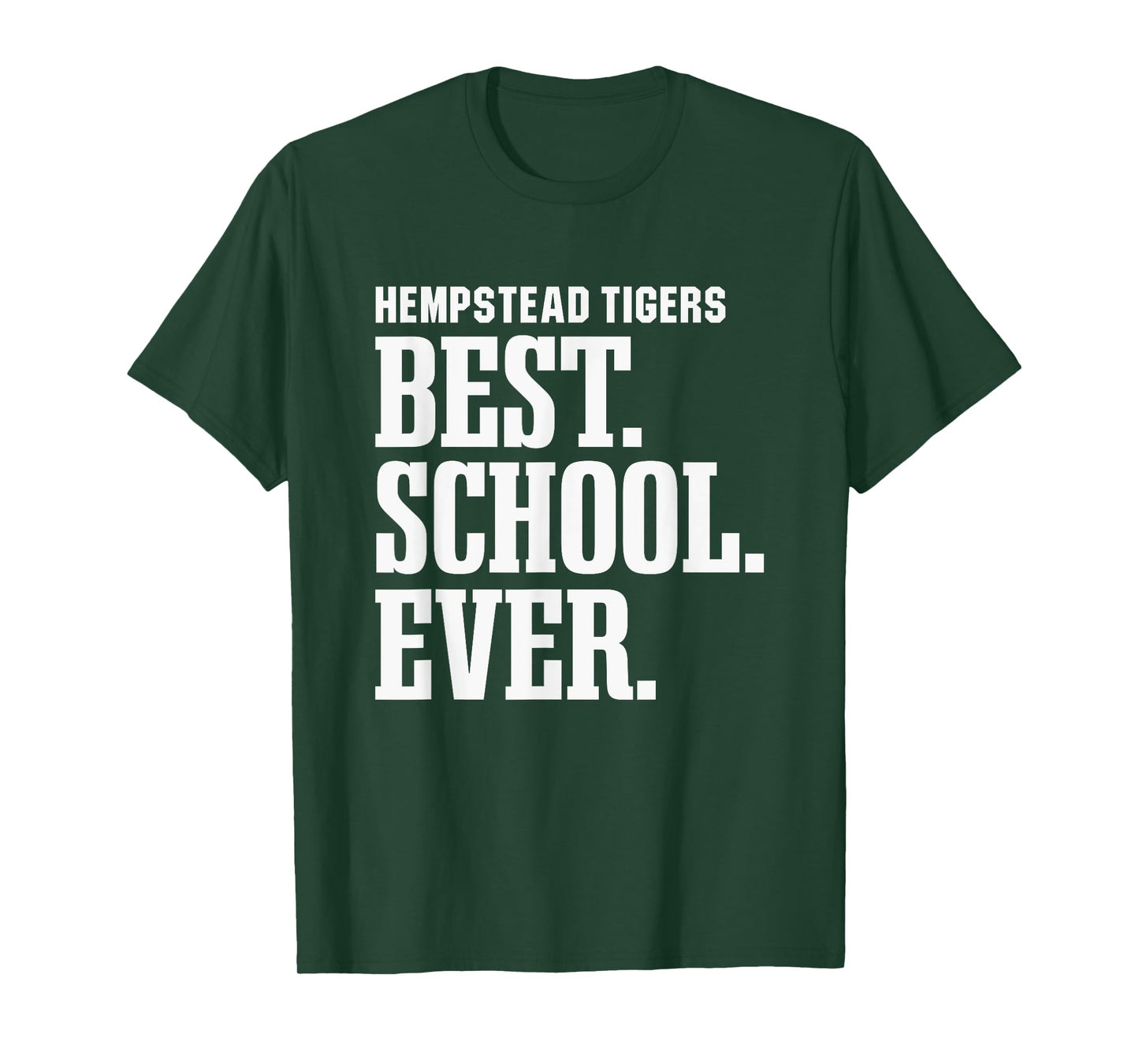 Hempstead Tigers Best Ever HS T-Shirt