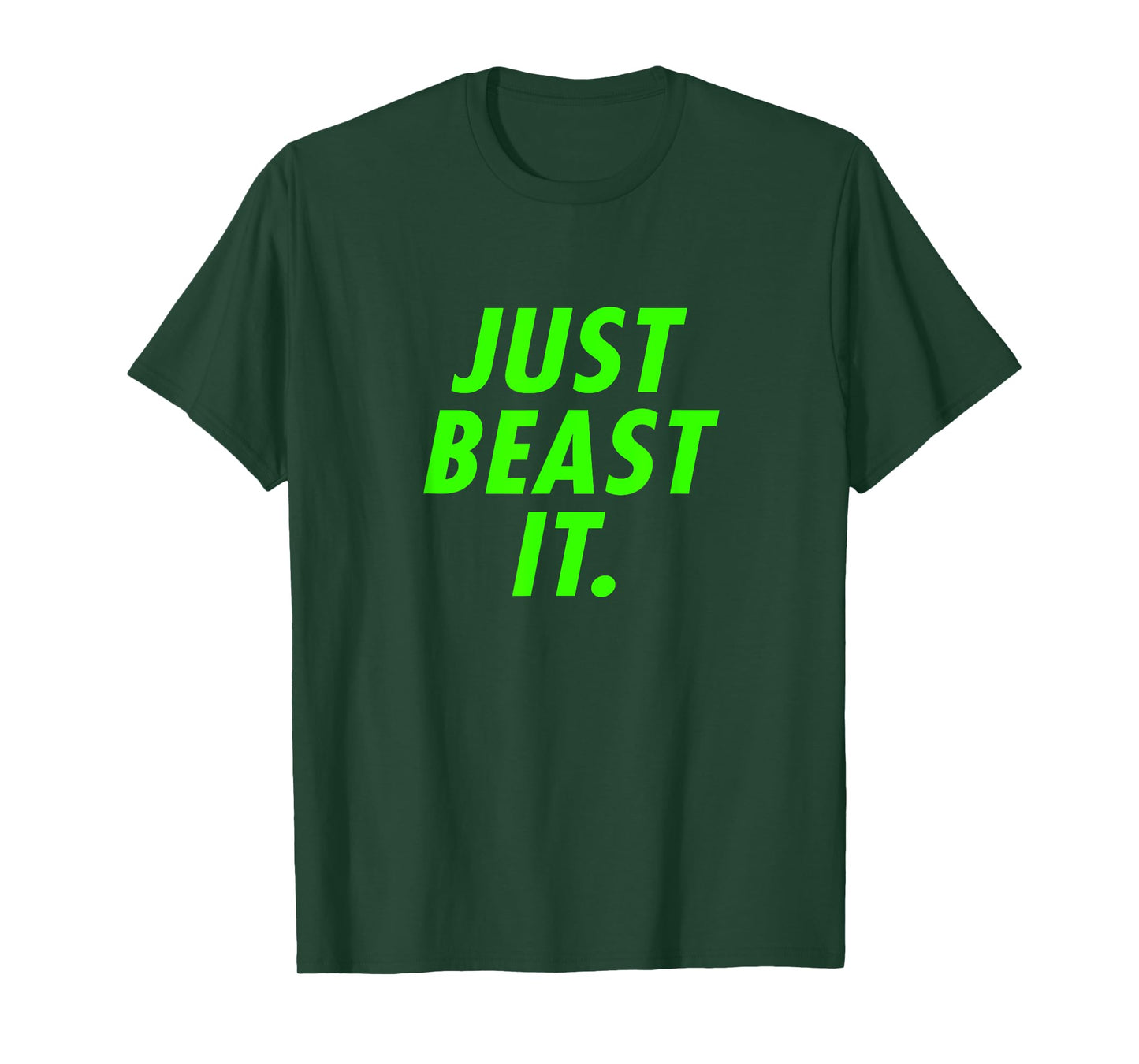 Just Beast It T-Shirt - Warrior Ninja Fan Shirt T-Shirt