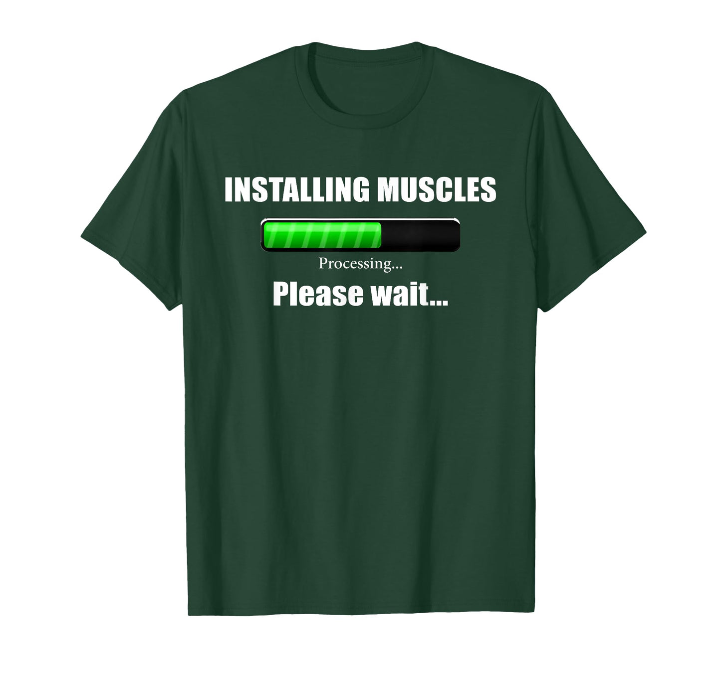 Installing Muscles - Processing - Please Wait...Fitness T-Shirt