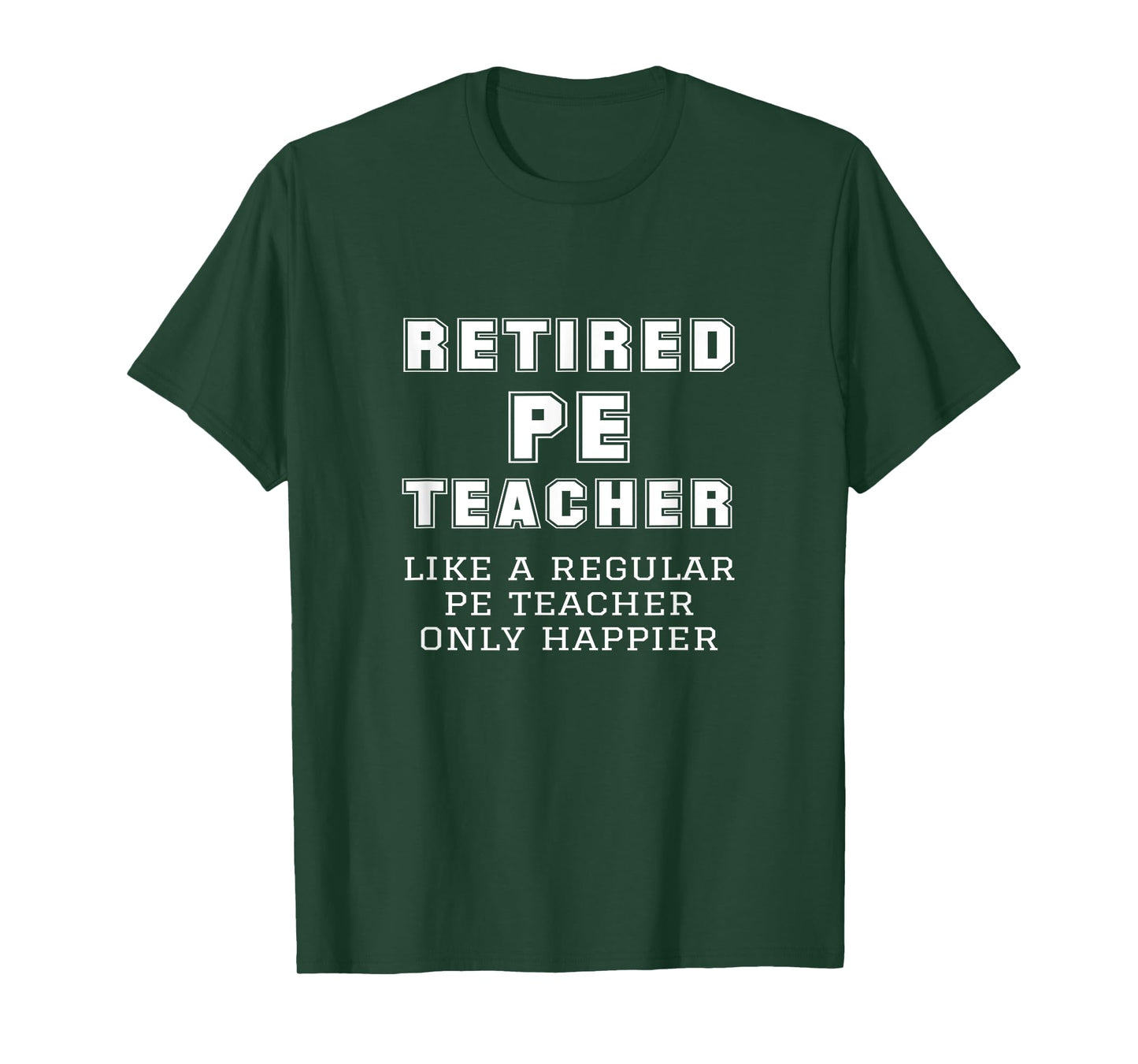 Retired PE Teacher Retirement Phys Ed Physical Education T-Shirt
