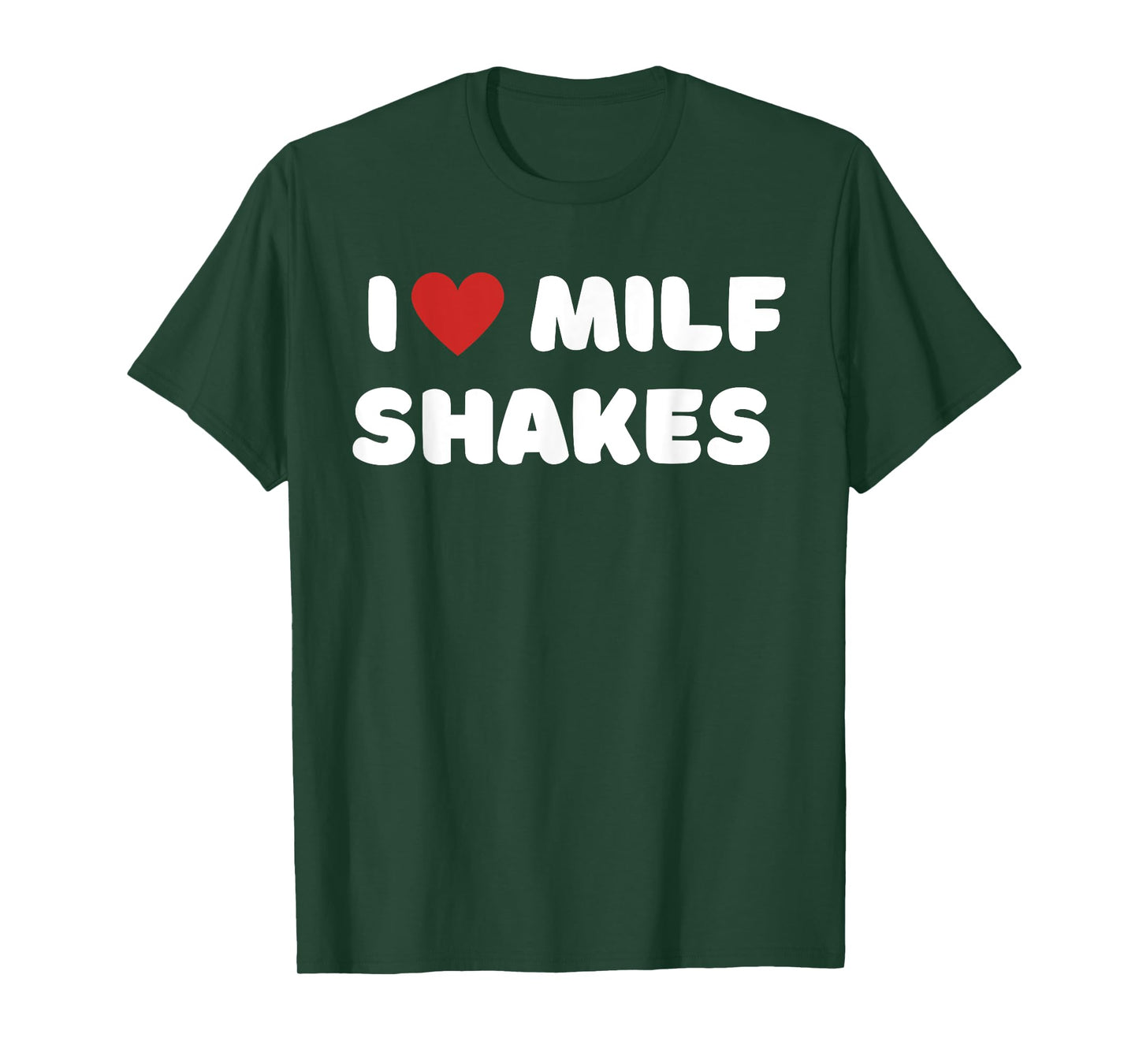 I Love Milf Shakes Word Game I Heart MILF Shakes T-Shirt