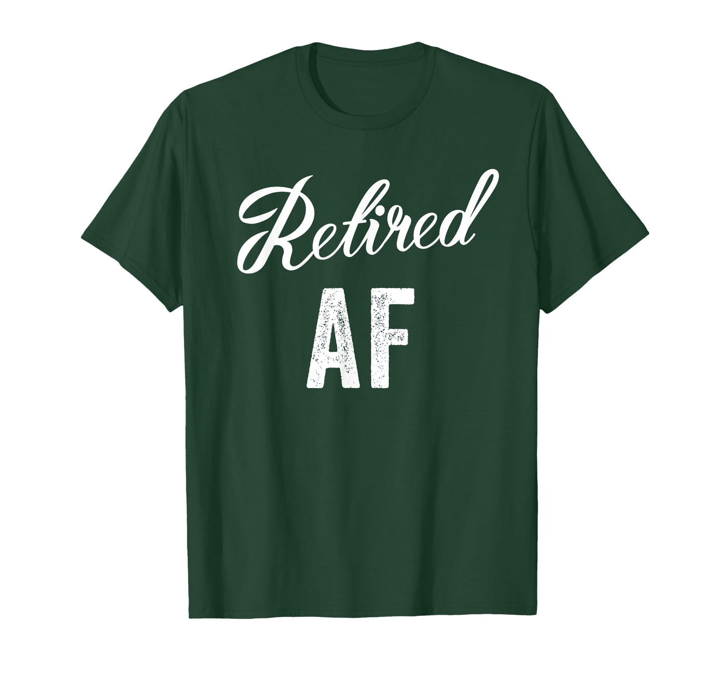 Retired Af Funny Retirement T-Shirt