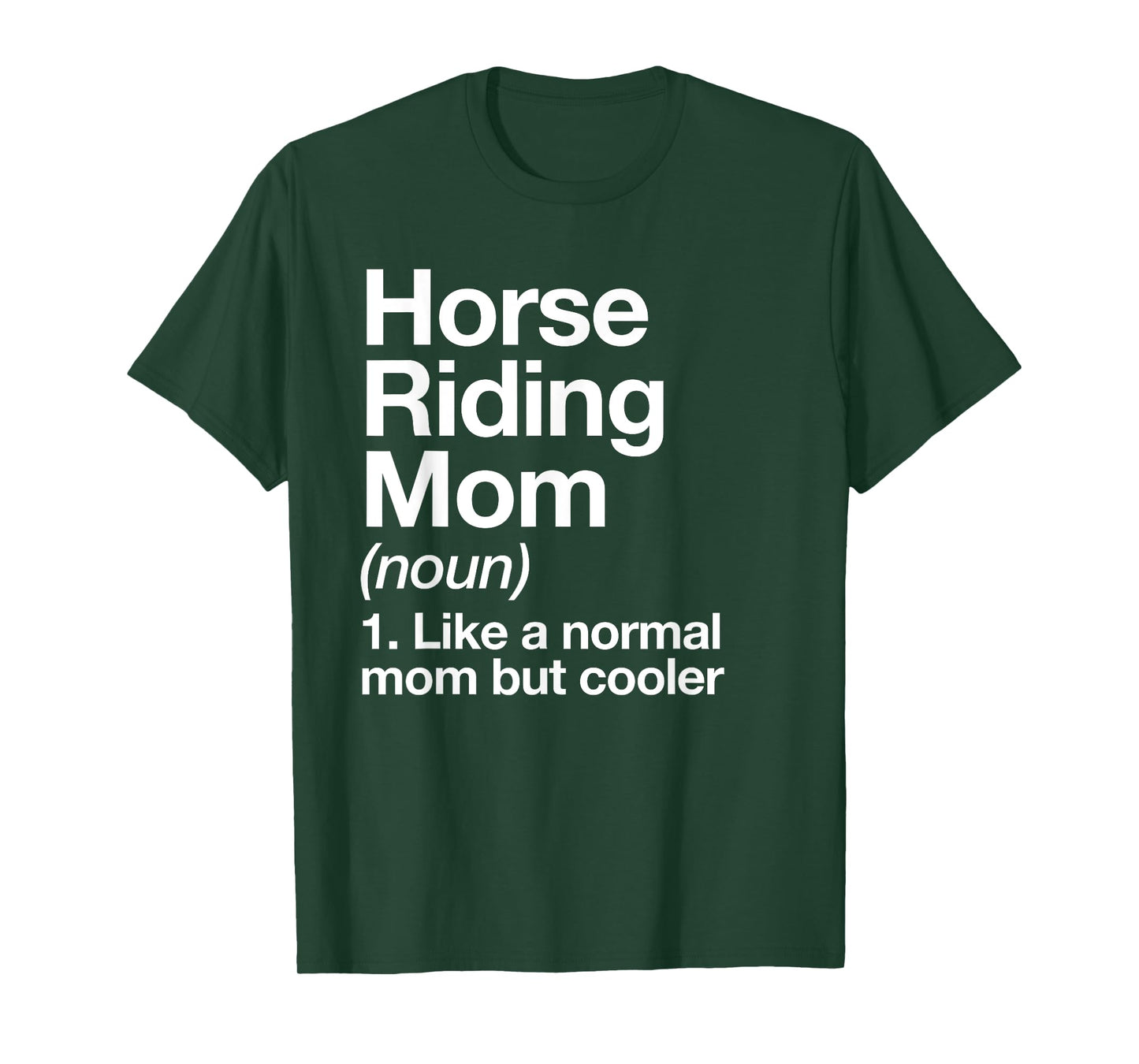 Horse Riding Mom Definition Funny & Sassy Sports T-Shirt