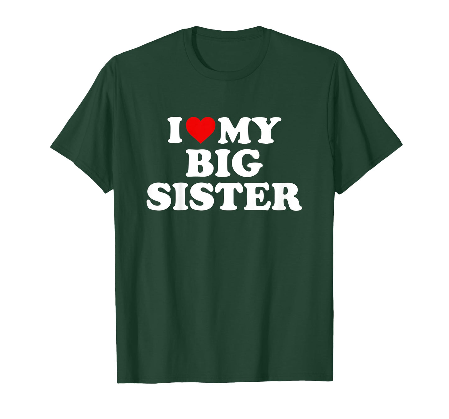 Kids I Love My Big Sister T-Shirt