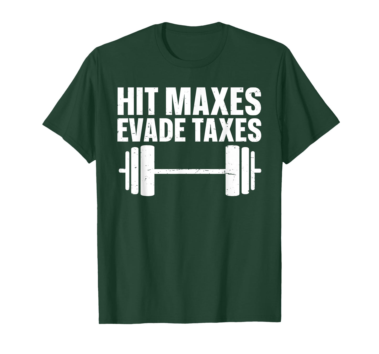 Hit Maxes Evade Taxes T-Shirt