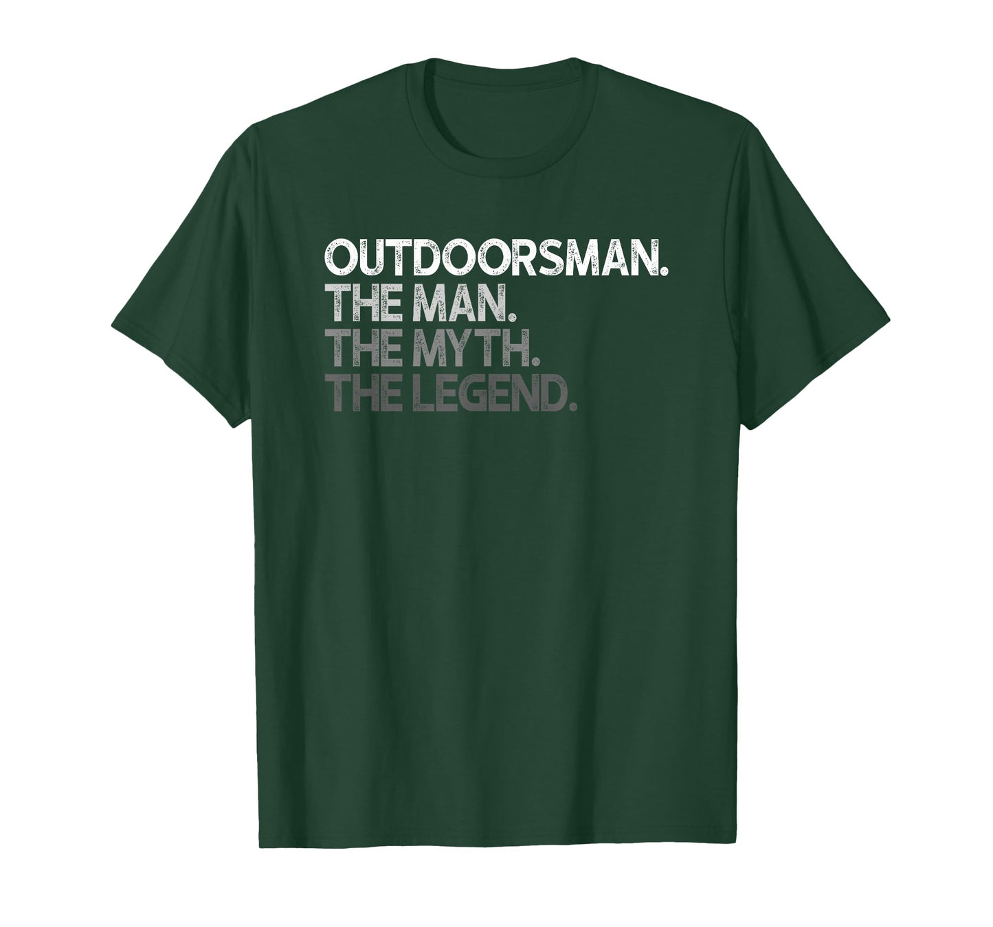 Outdoorsman The Man Myth Legend Gift T-Shirt