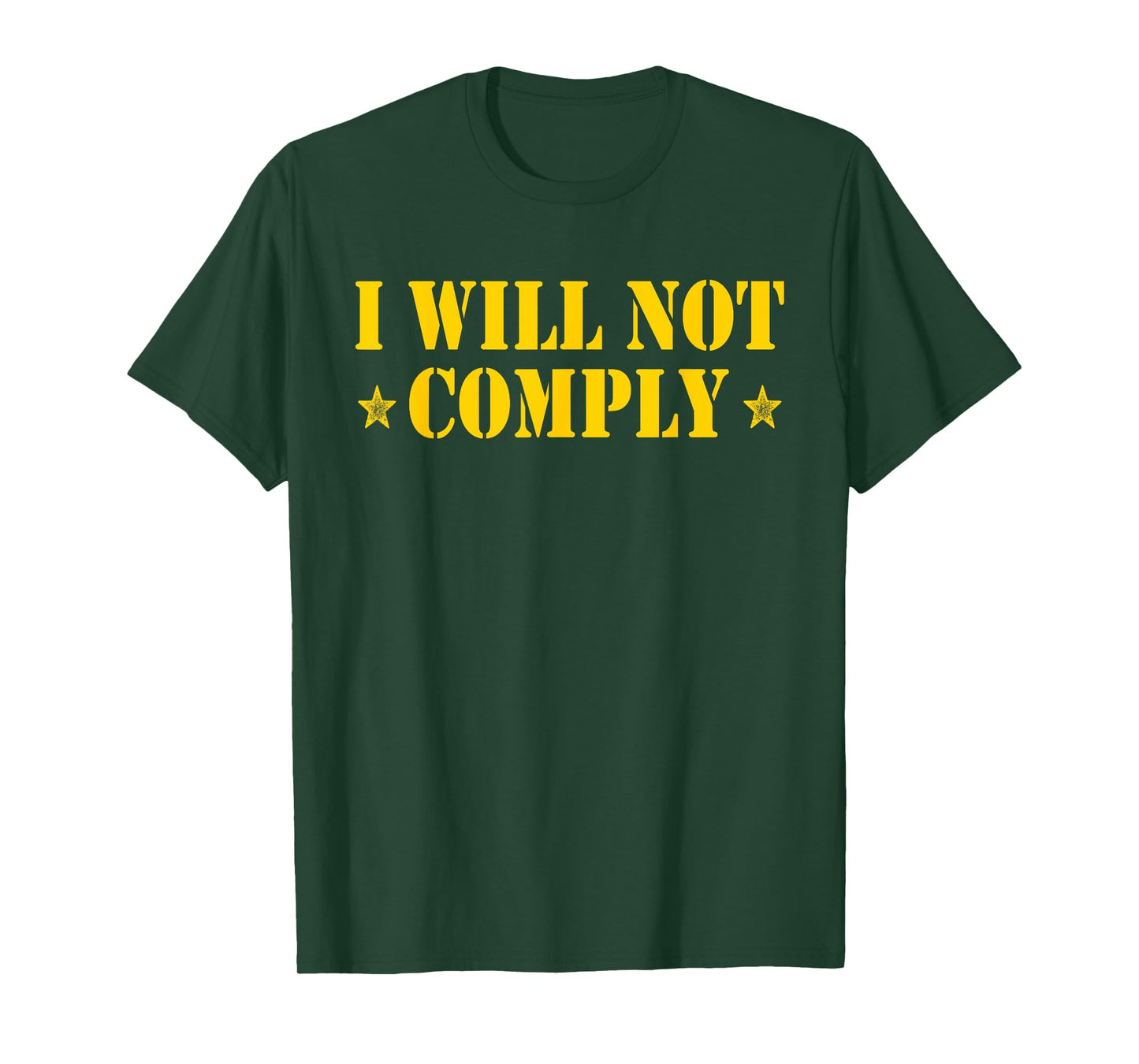 I Will Not Comply T-Shirt