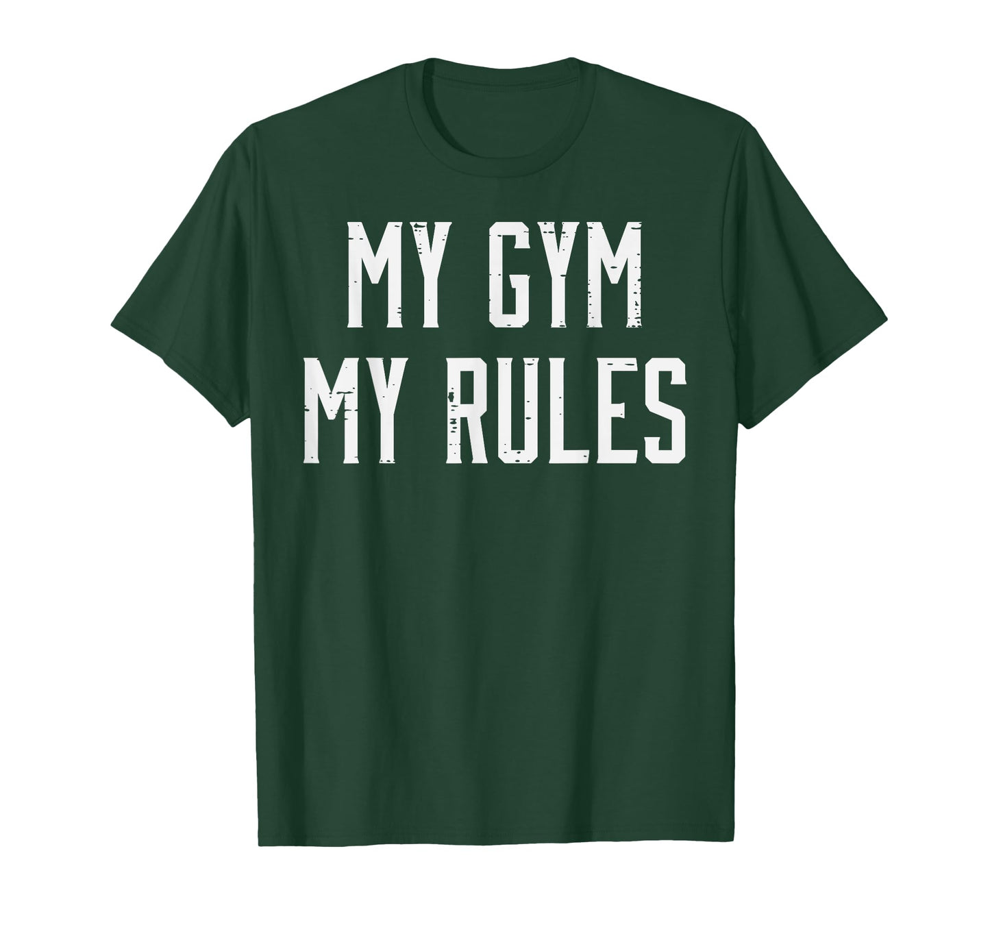 My Gym My Rules Workout Training Exercise Fitness Men Women T-Shirt