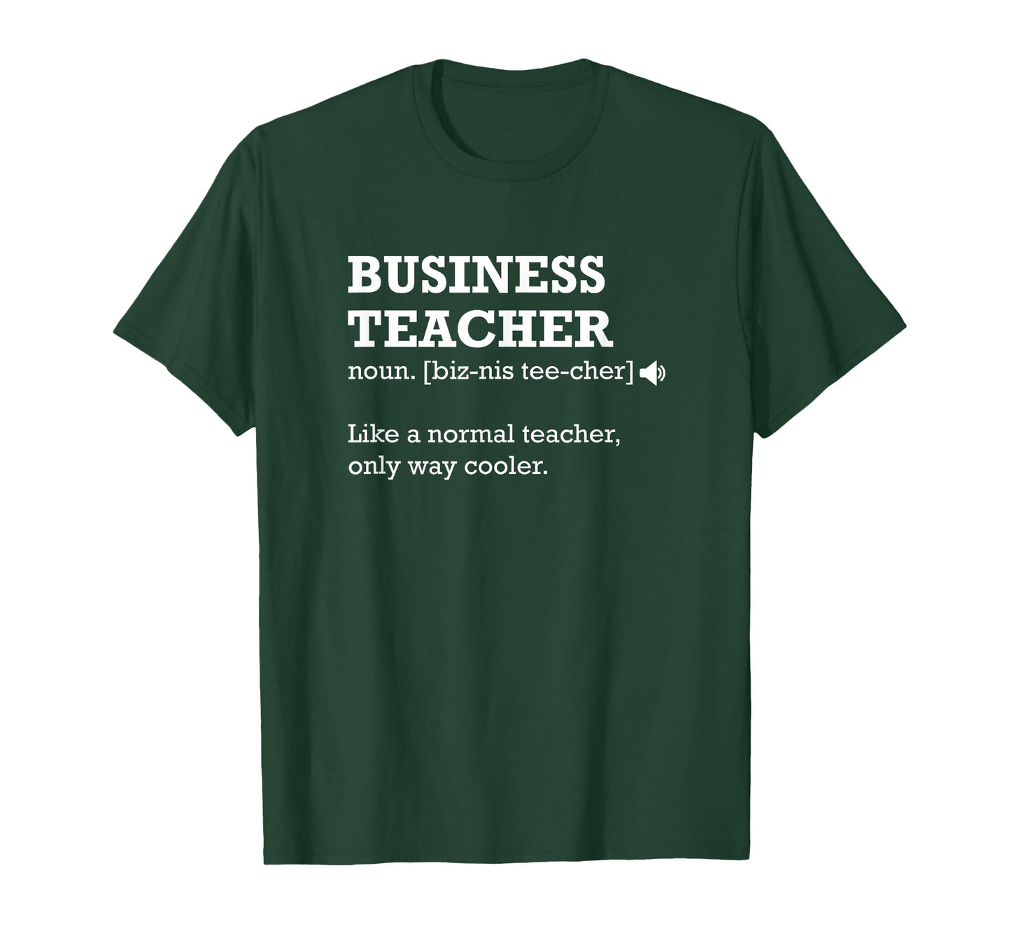 Business Teacher Like a Normal Teacher Only Way Cooler Men Women T-Shirt