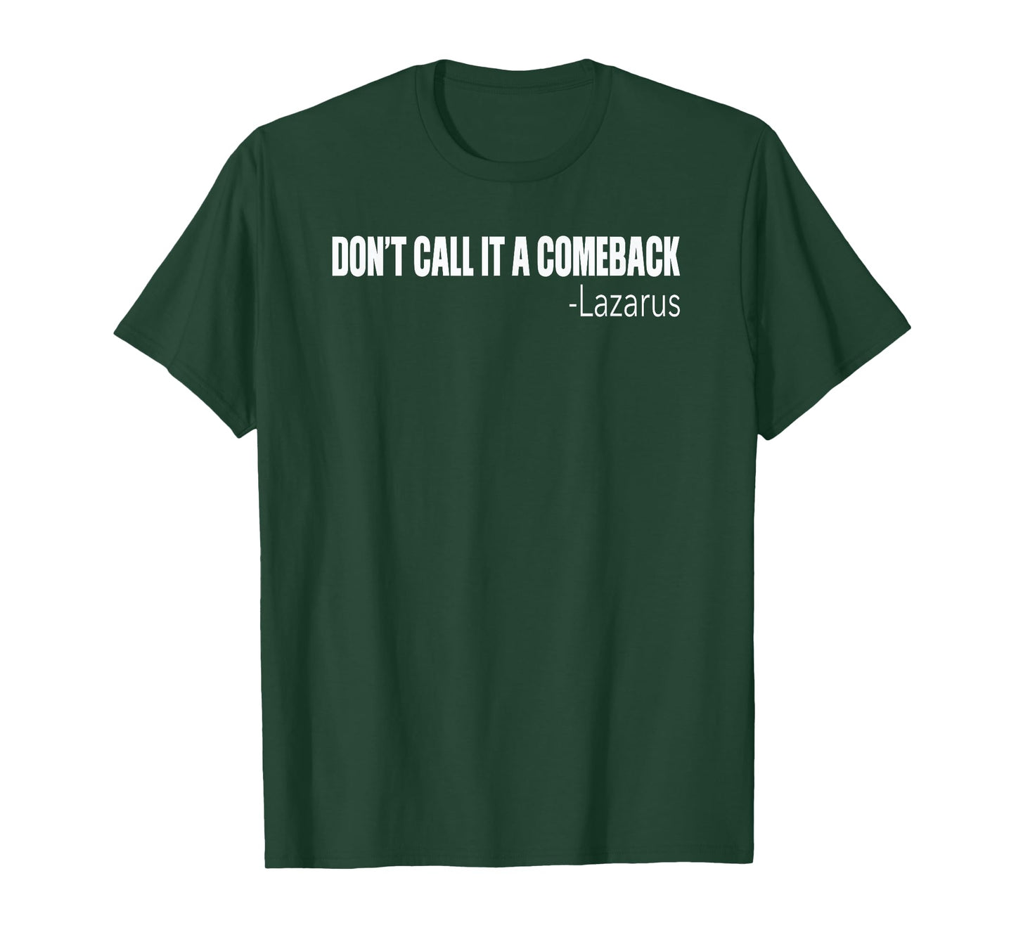Funny Lazarus Quote Christian Meme T-Shirt