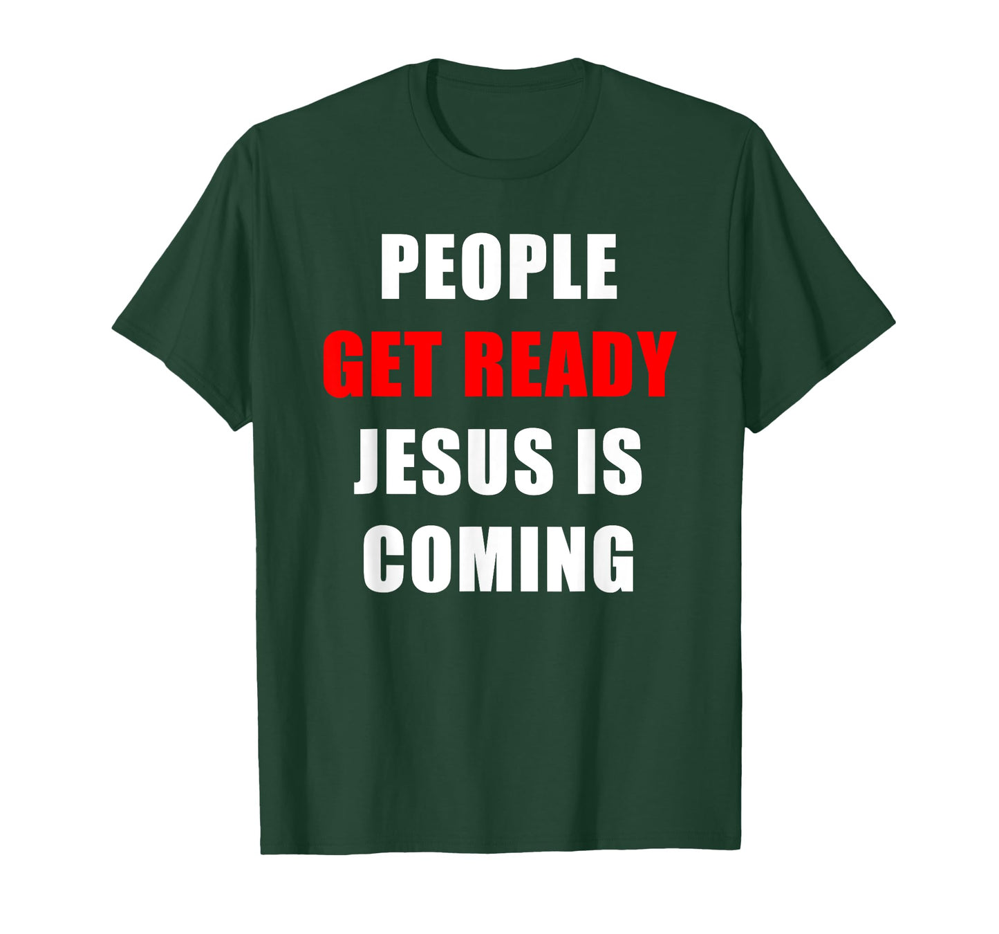 People Get Ready JESUS is Coming – Rapture Warning Quote T-Shirt