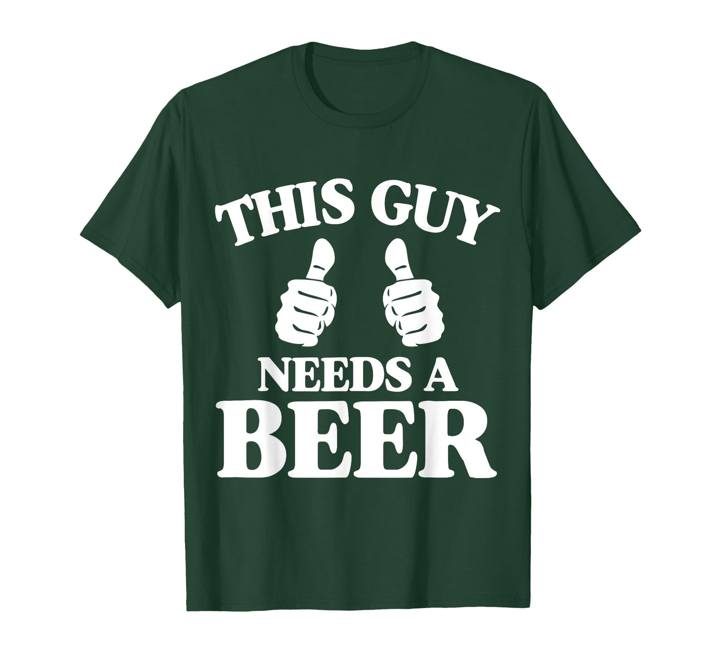 This Guy Needs A Beer Funny T-Shirt T-Shirt