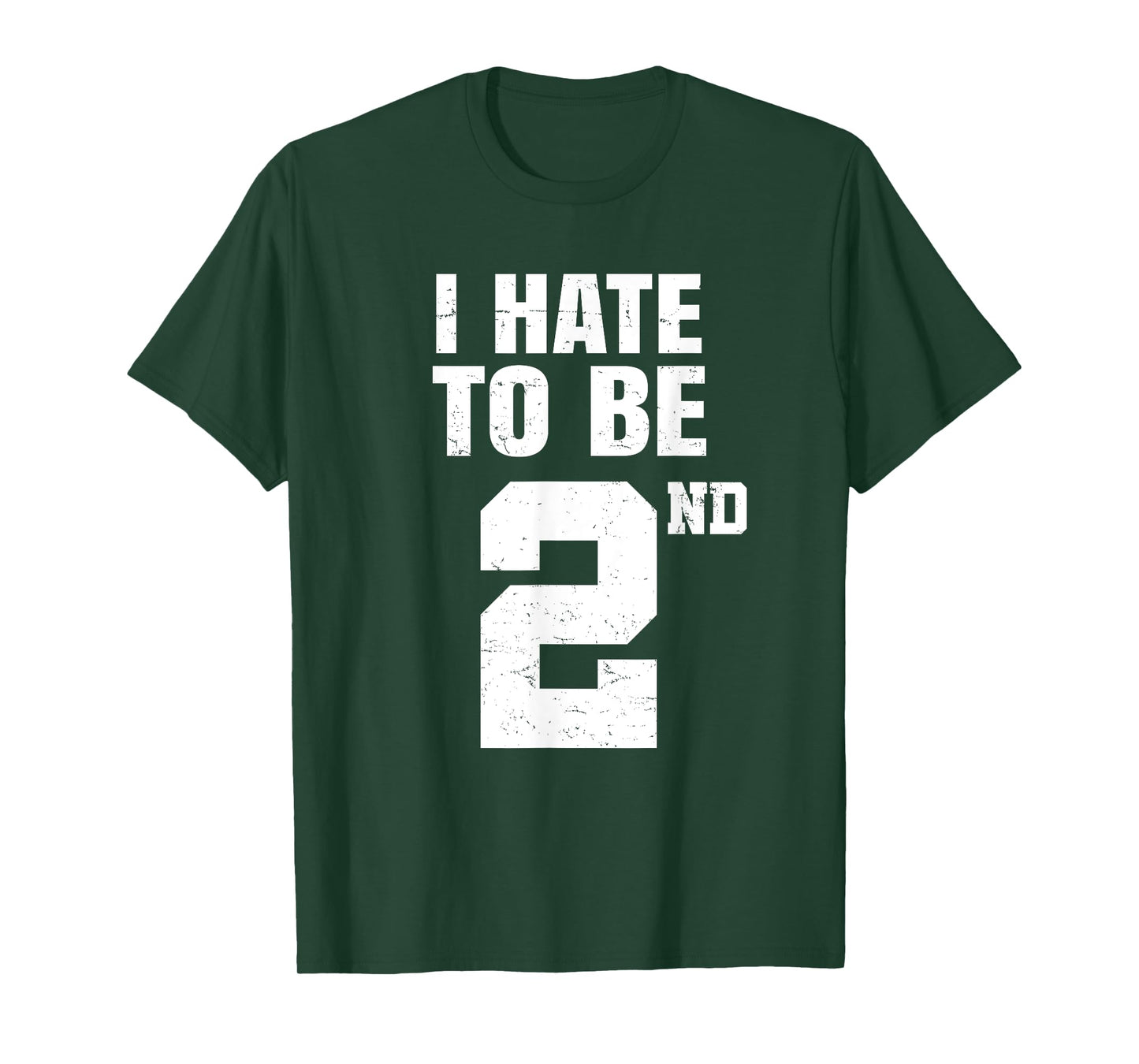 Gym Joke I Hate To Be Second Place 2nd Trophy Workout Quote T-Shirt