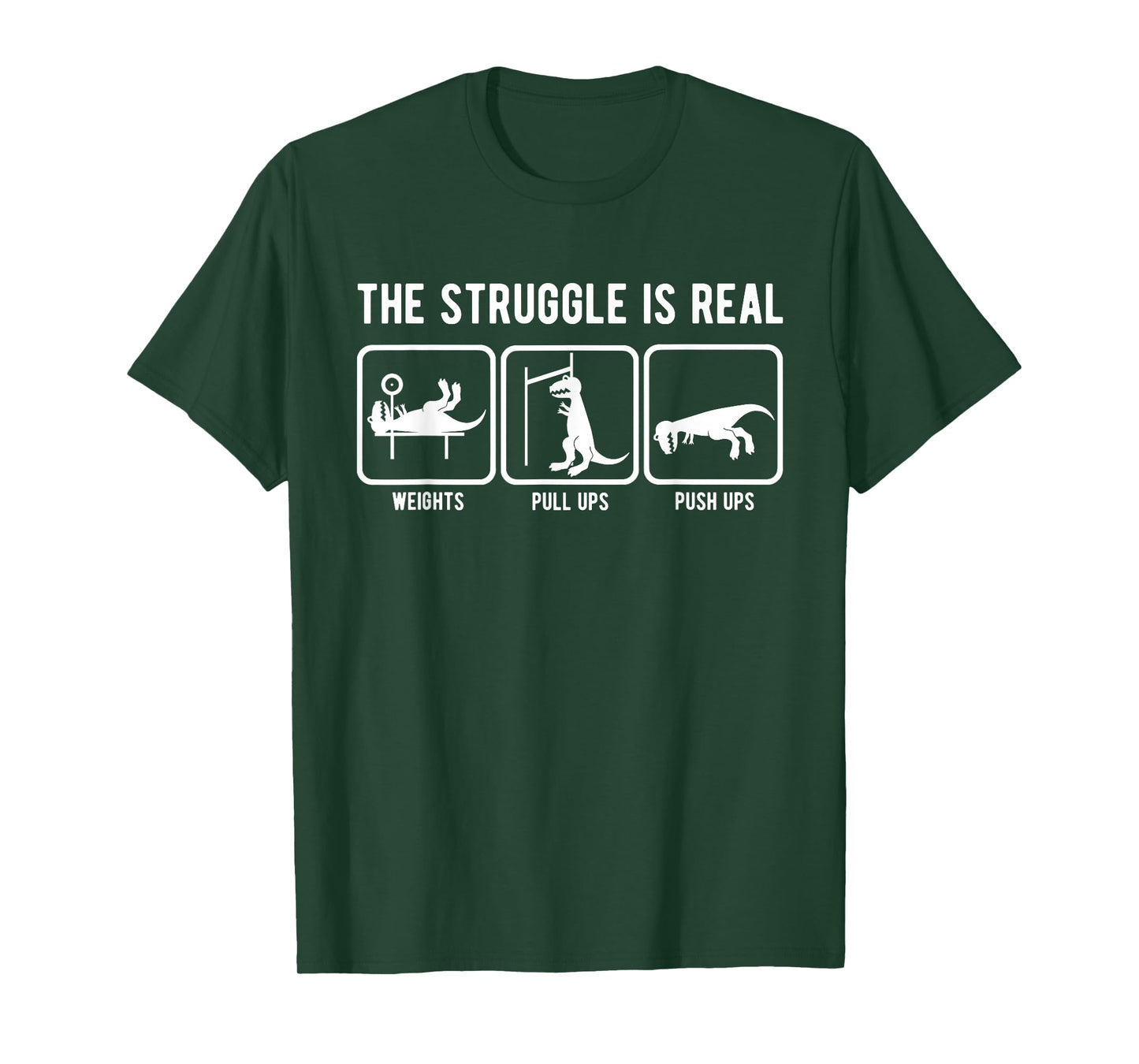 The struggle is real funny T-Rex gym workout t-shirt T-Shirt