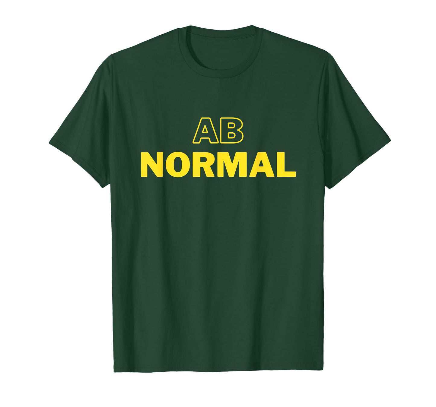 Abnormal From normal T-Shirt