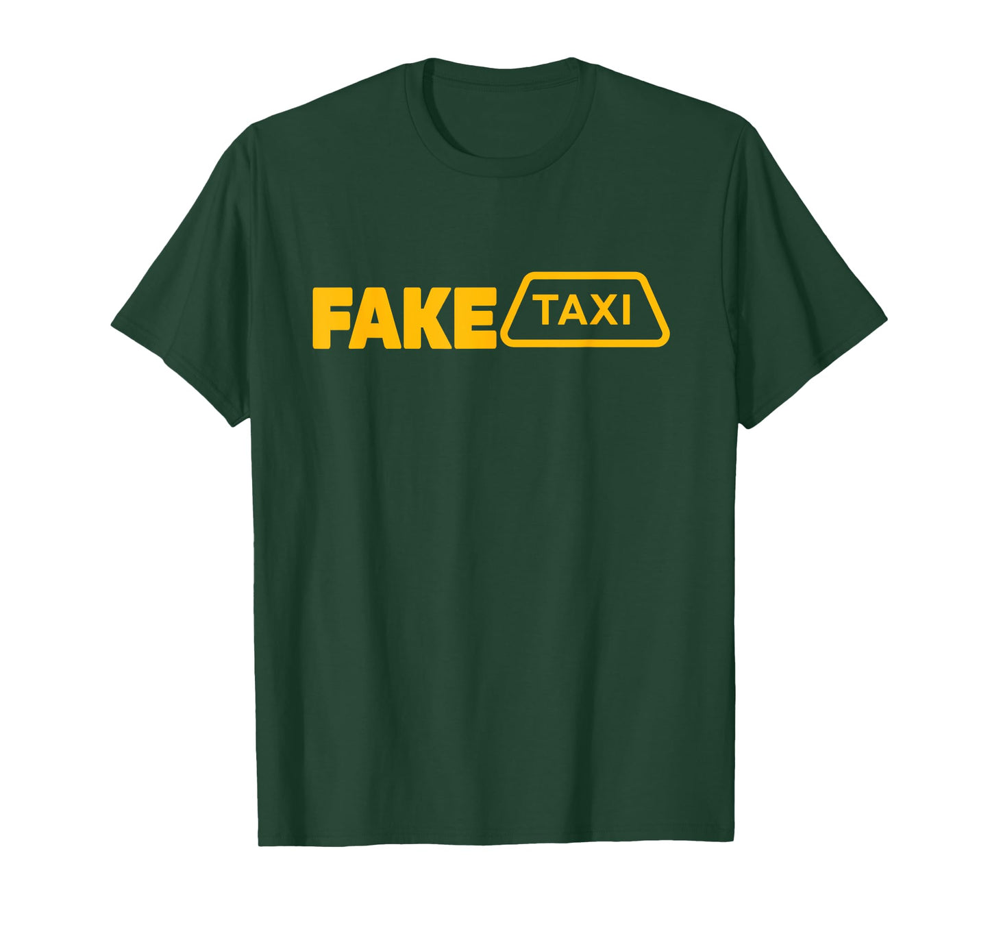 Fake Taxi Funny Fake Taxi Driver T-Shirt