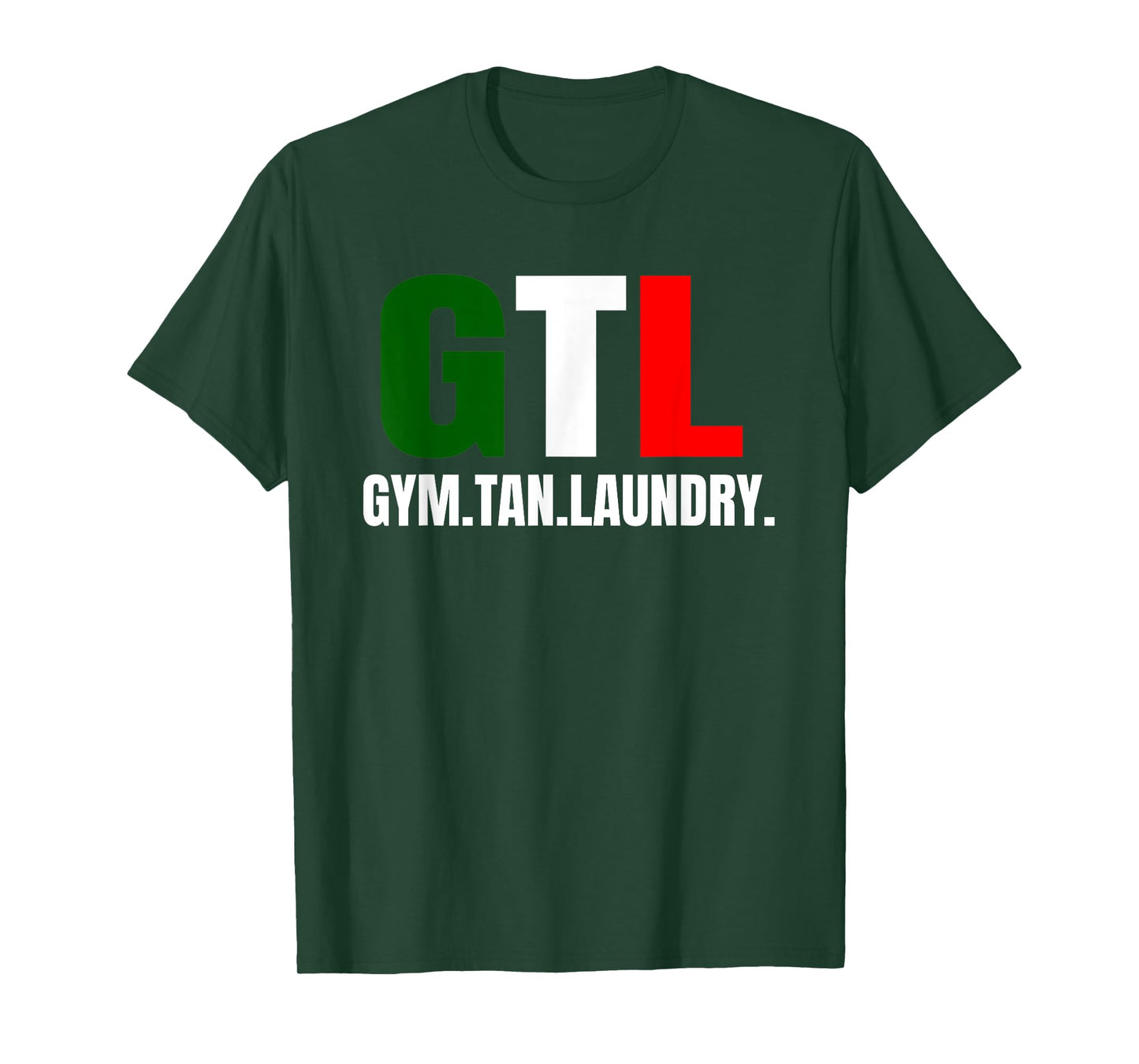 Gym Tan Laundry Gtl New Jersey Nj Shore T-Shirt