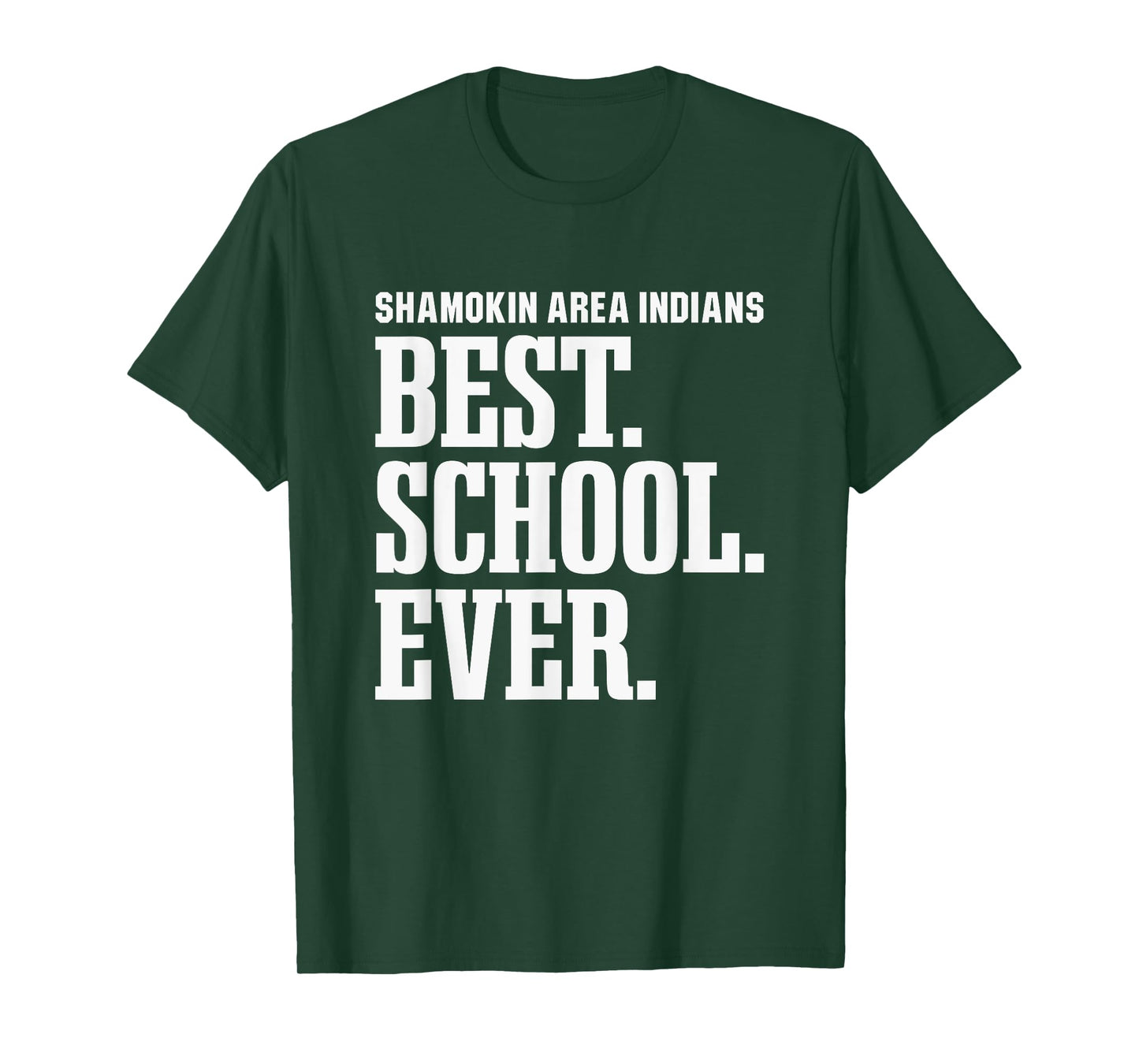 Shamokin Area Indians Best Ever HS T-Shirt