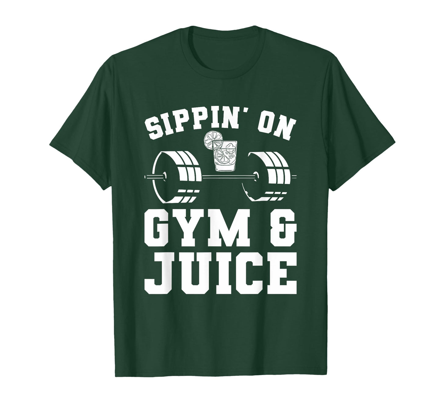 Sippin' On Gym & Juice For A Weightlifter T-Shirt