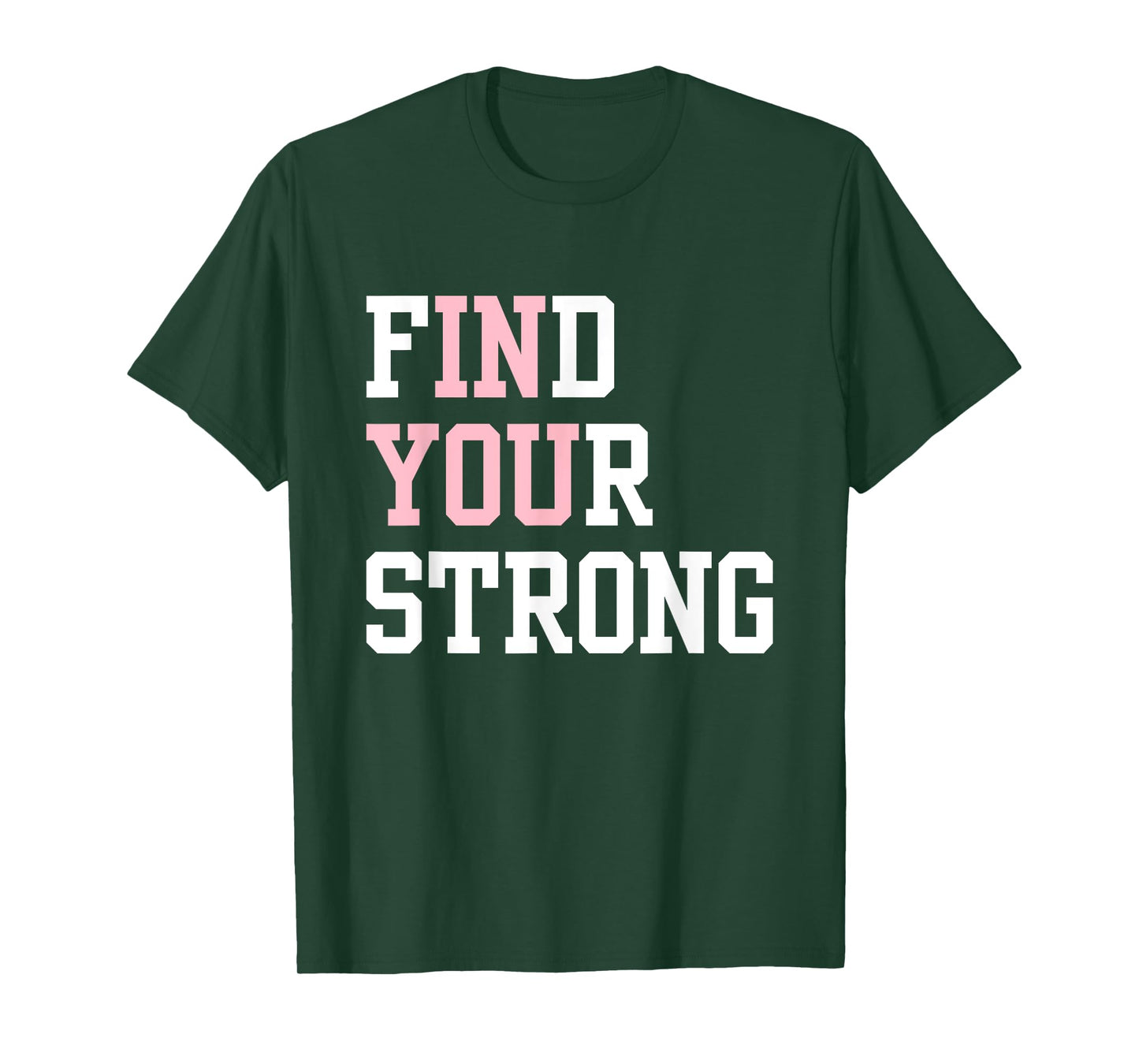 Find Your Strong In You Inspirational Runner Gym Workout T-Shirt