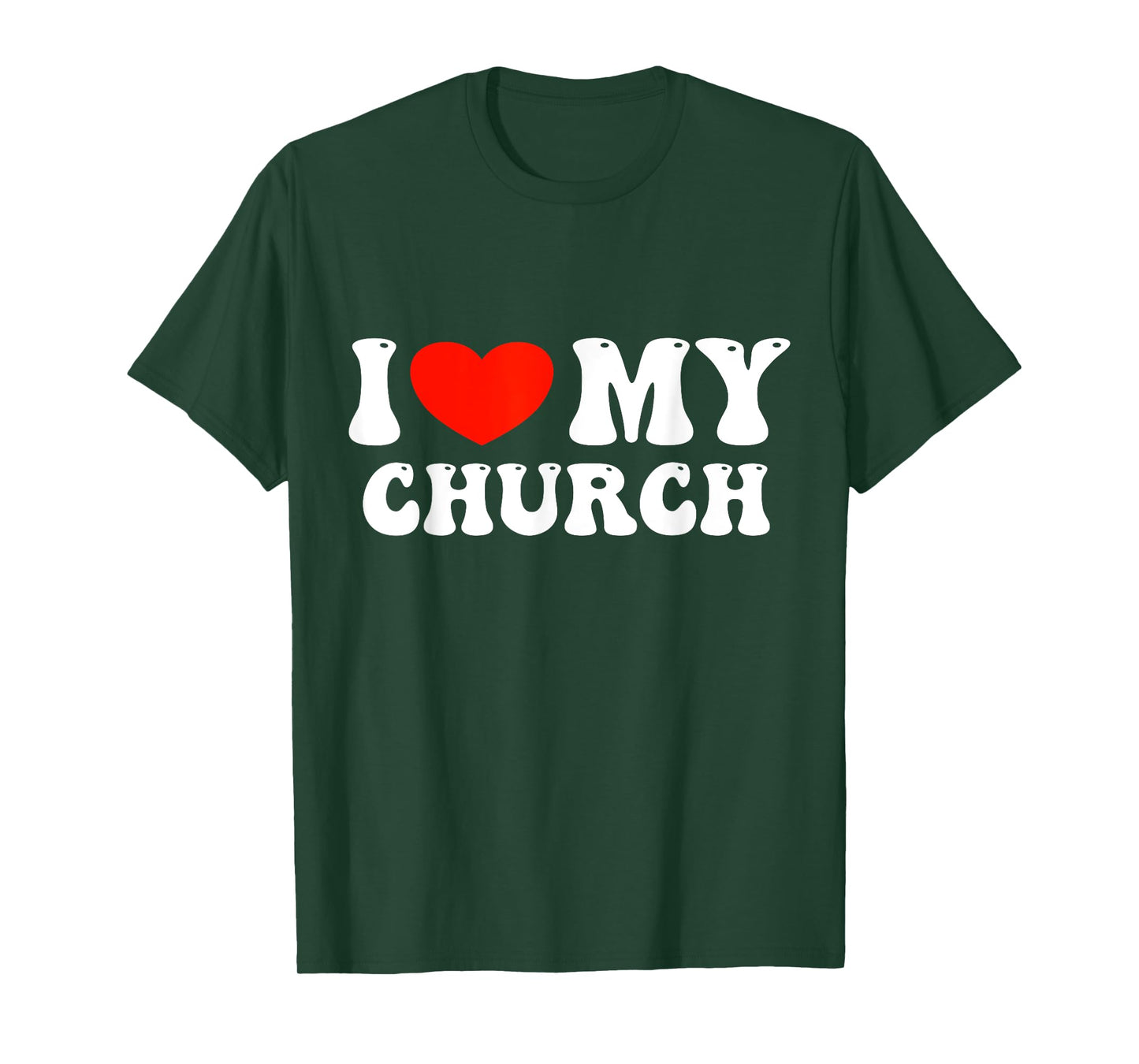 I Love My Church T-Shirt