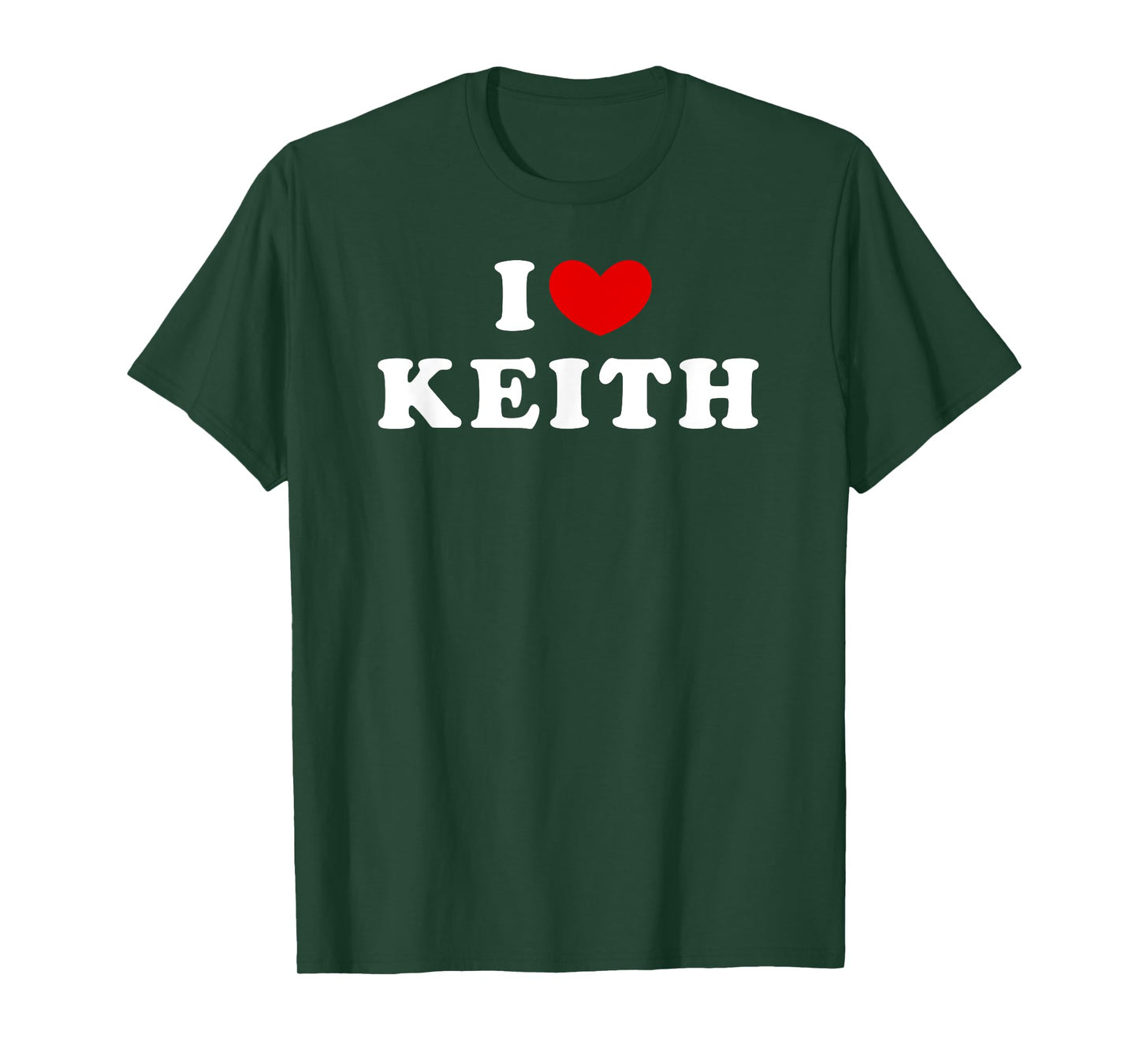 I Love Keith, I Heart Keith T-Shirt