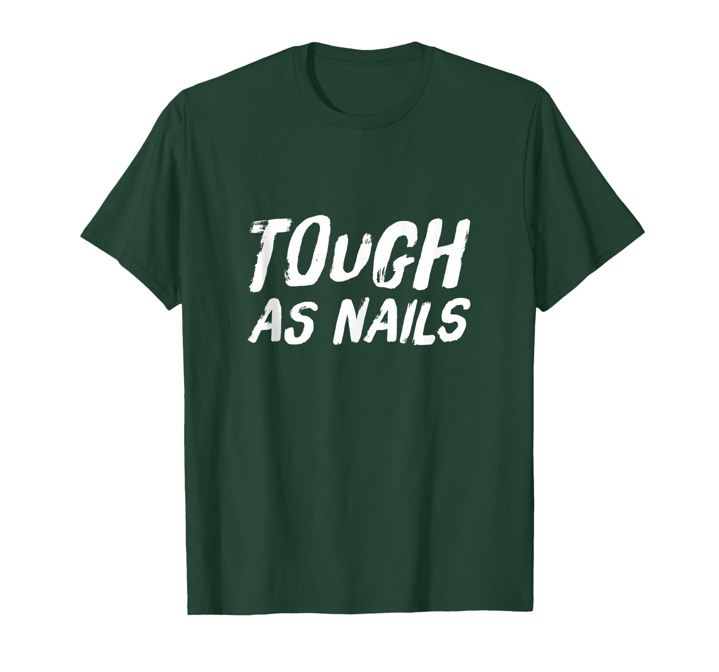 Tough as Nails Fun Attitude Positive Thinking Tank Top