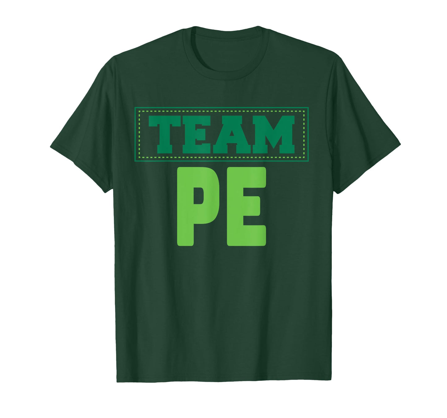 TEAM PE- Physical Education T-Shirt