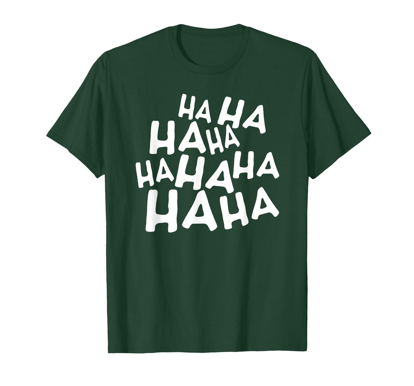 Haha Haha T-Shirt
