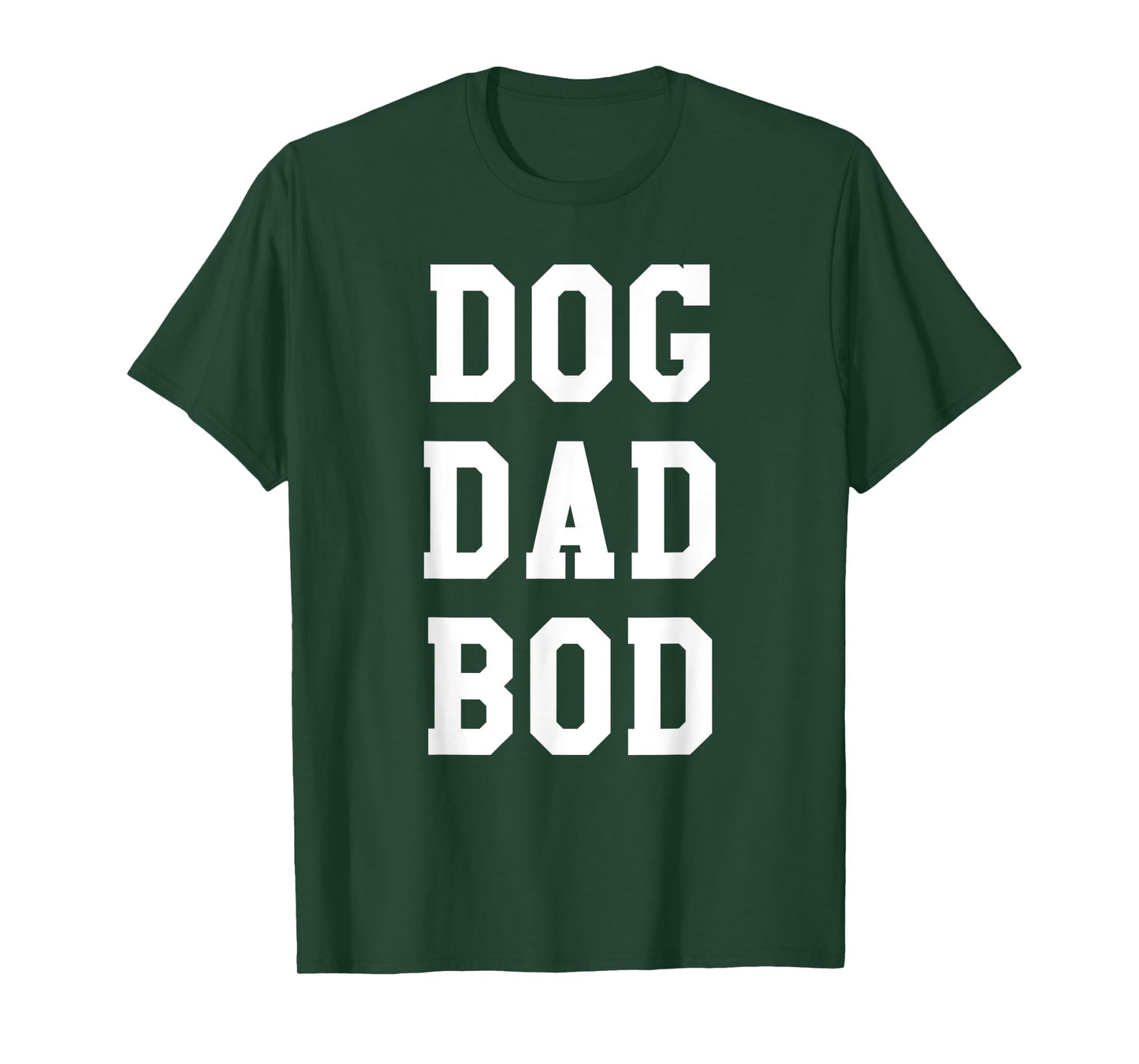 Dog Dad Bod Shirt | Funny Pet Owner Fitness Gym T-Shirt T-Shirt for Men Women Girls Kids
