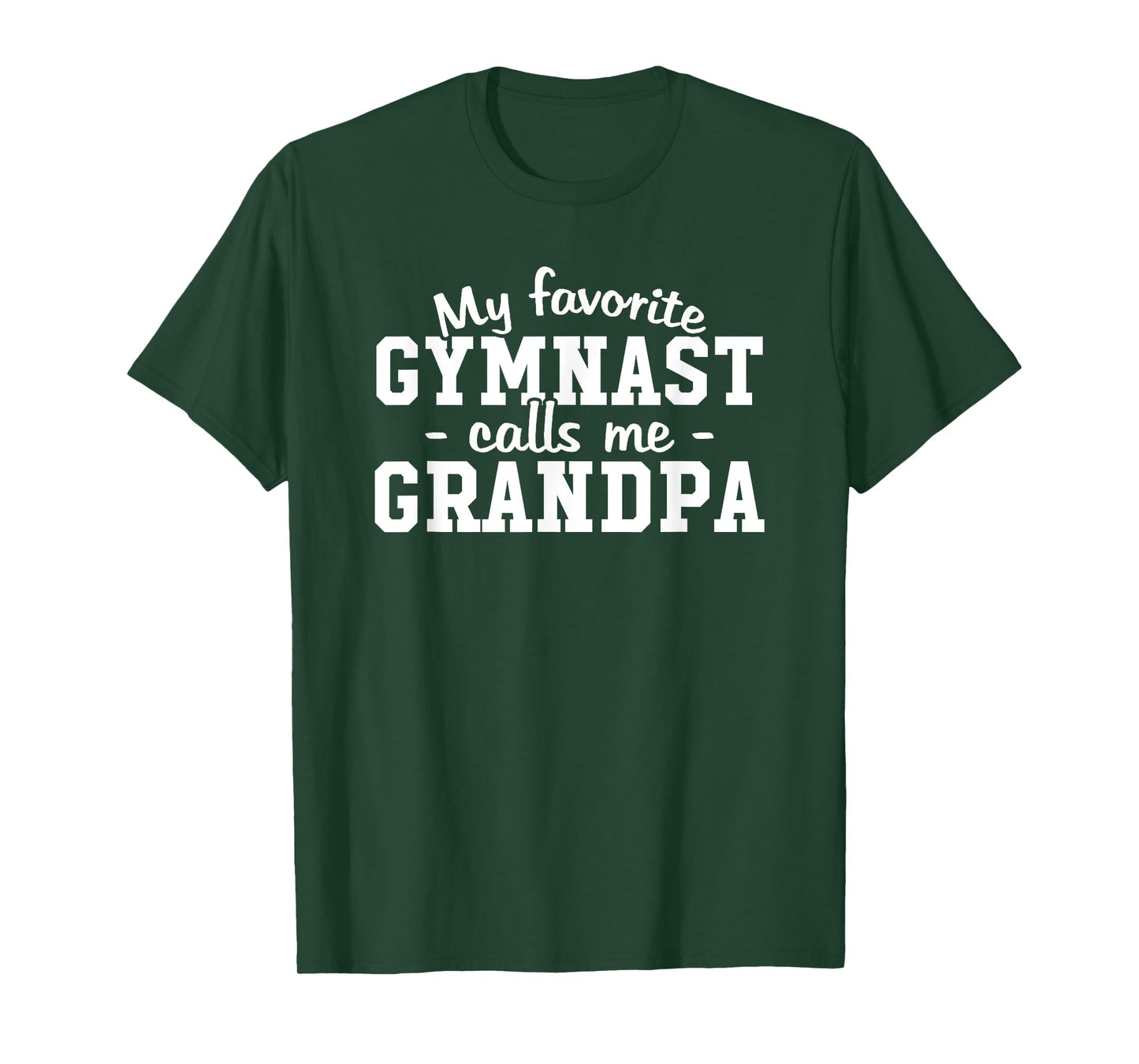 My Favorite Gymnast Calls Me Grandpa T-Shirt Gymnastic Lover T-Shirt