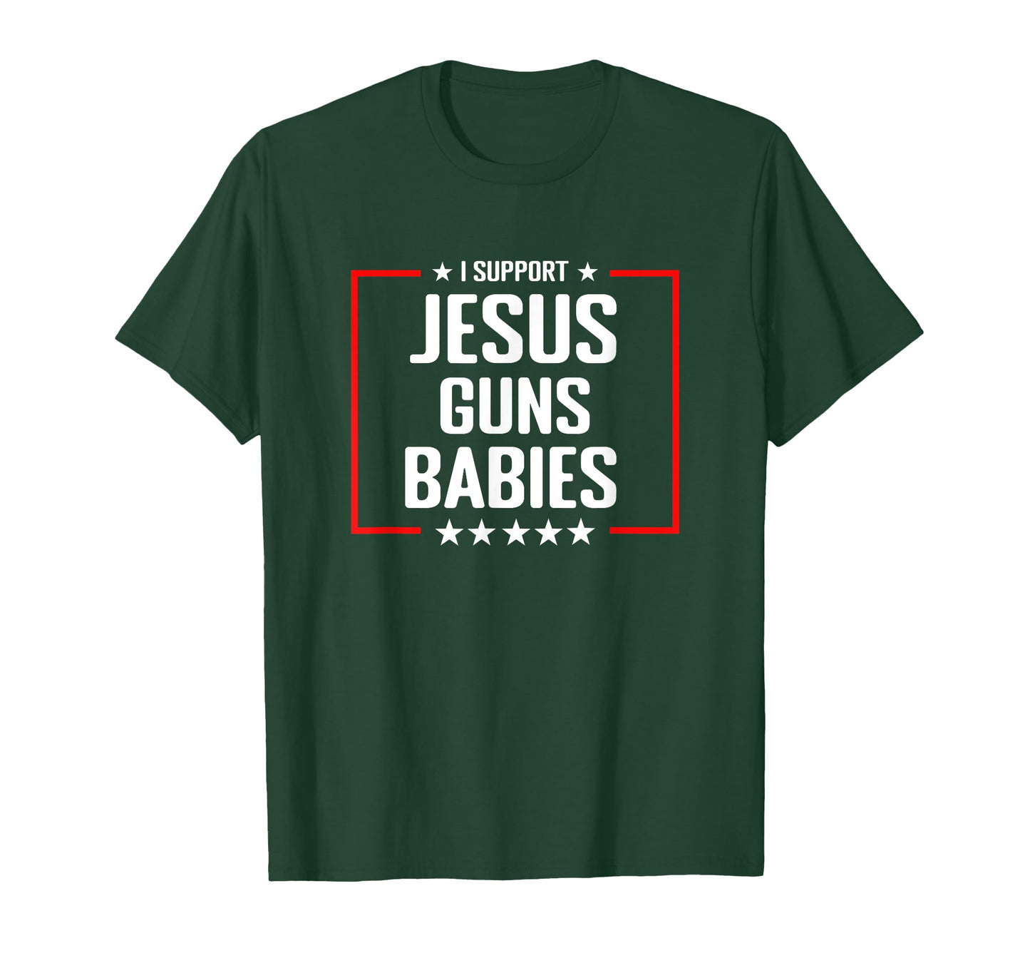 Jesus Guns and Babies - Conservative Christian Shirt T-Shirt