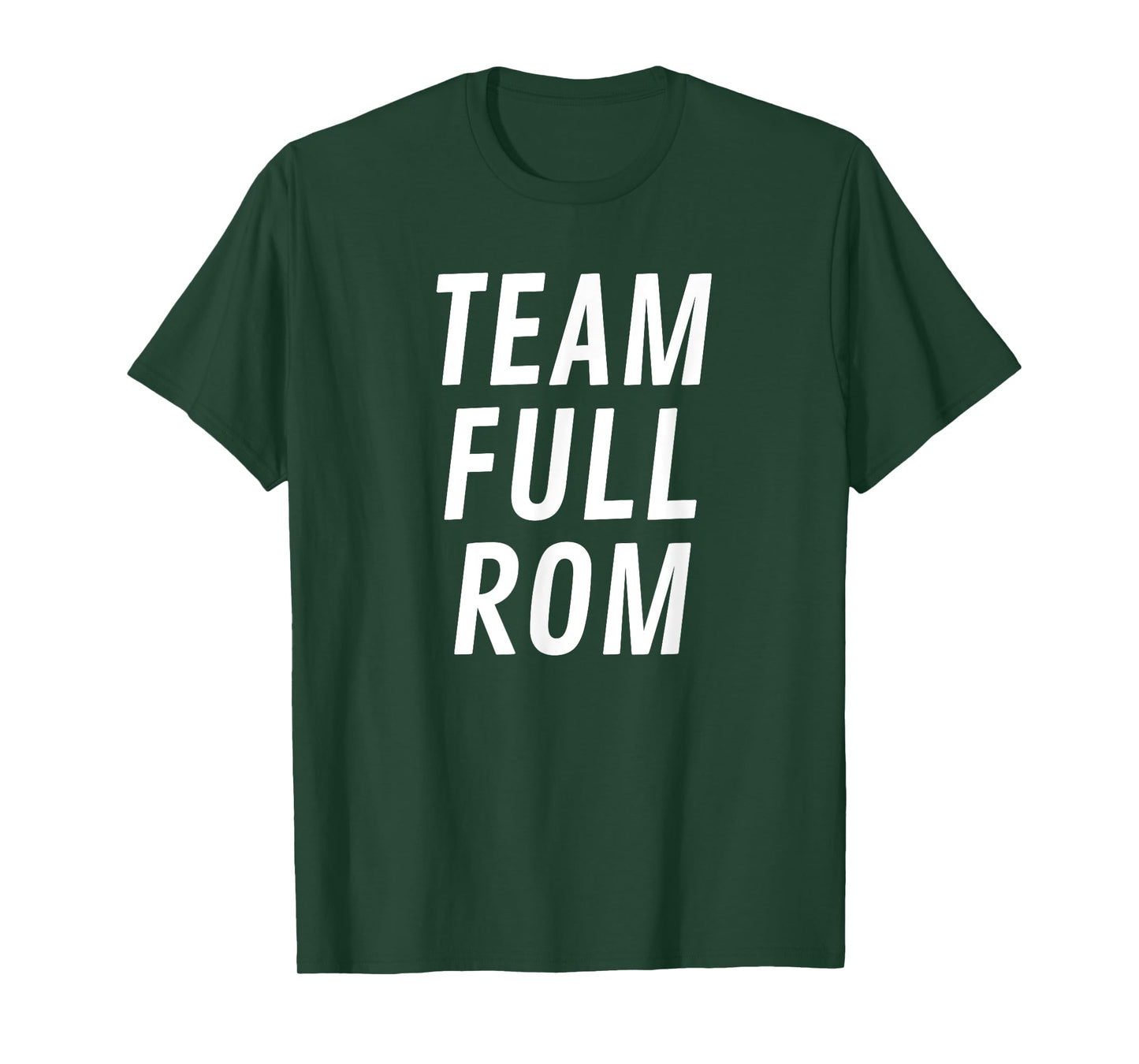 Team Full Rom Fitness Bodybuilding Gym Team Full Rom T-Shirt