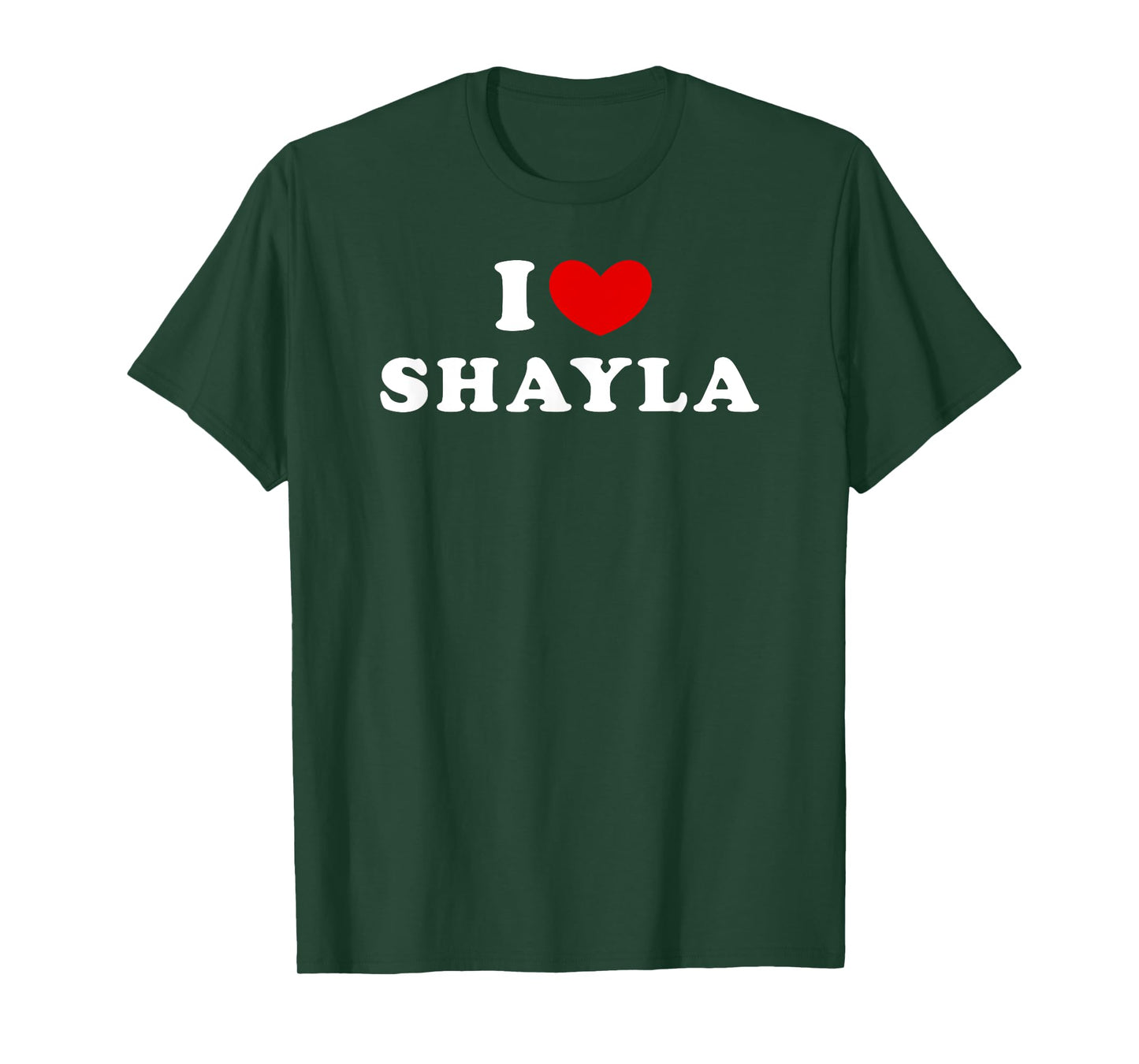 I Love Shayla, I Heart Shayla T-Shirt