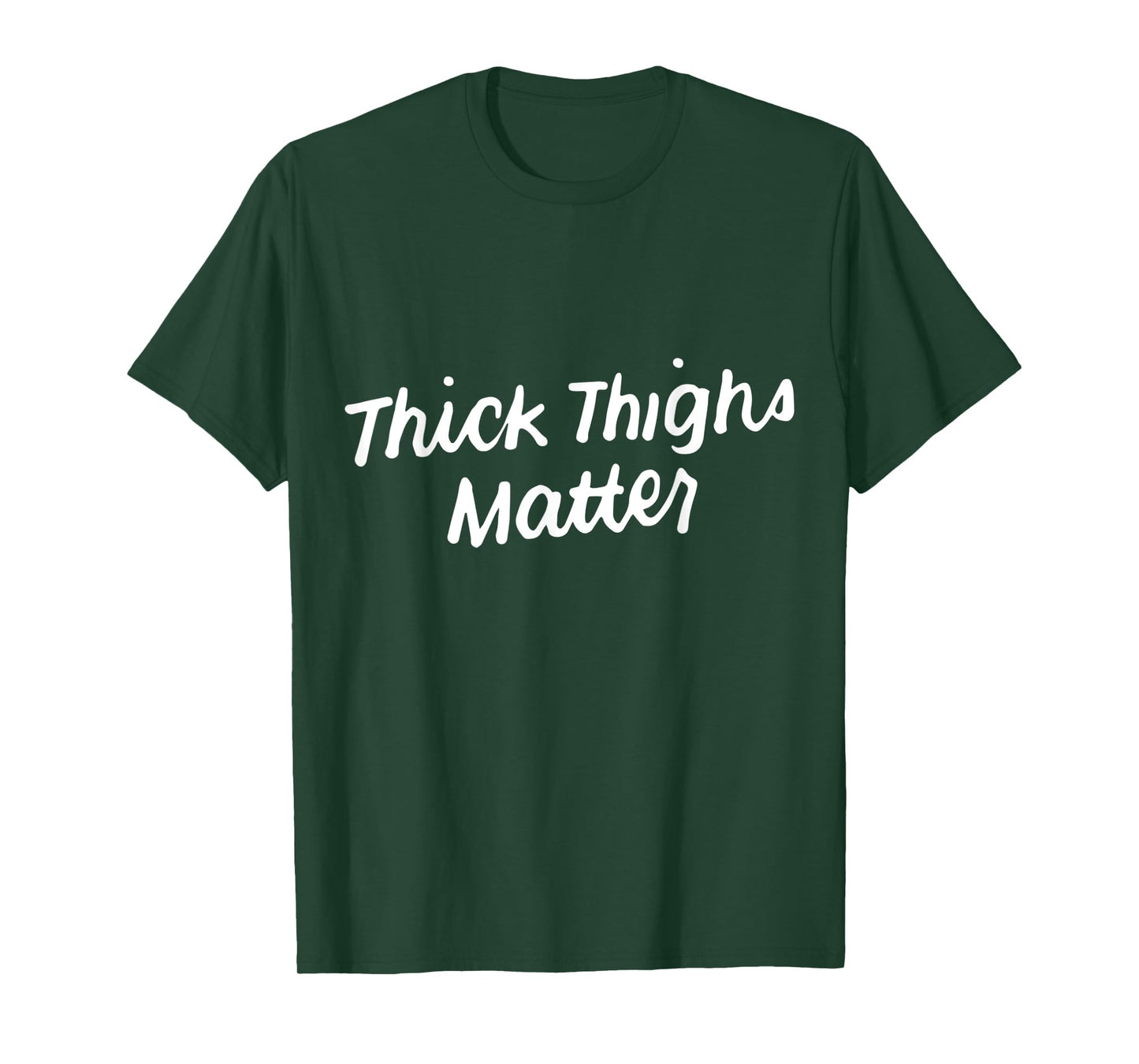 Thick Thighs Matter Funny Gym Powerlifting T-Shirt