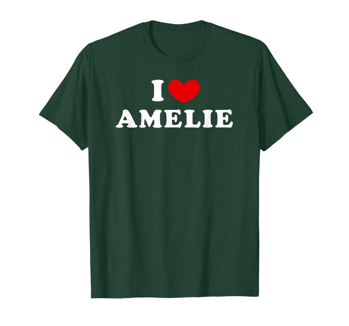I Love Amelie, I Heart Amelie T-Shirt