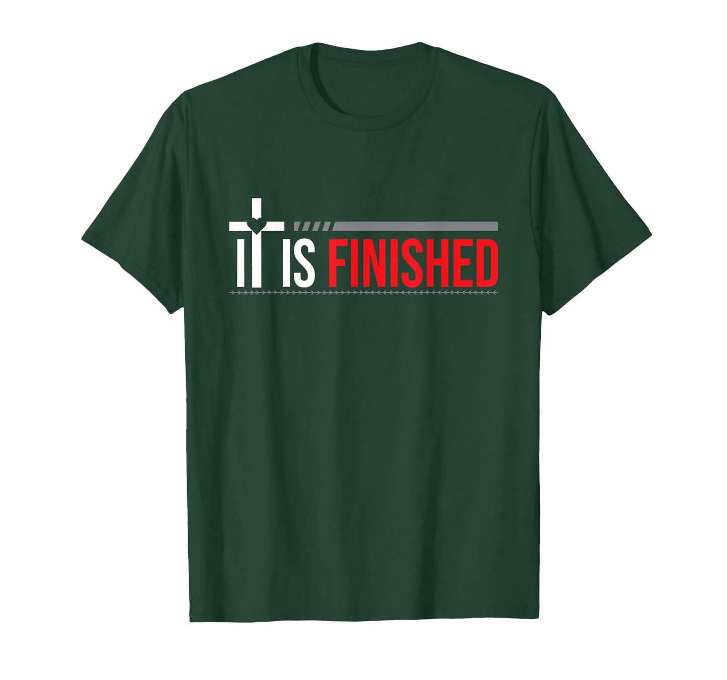 It is Finished T-Shirt