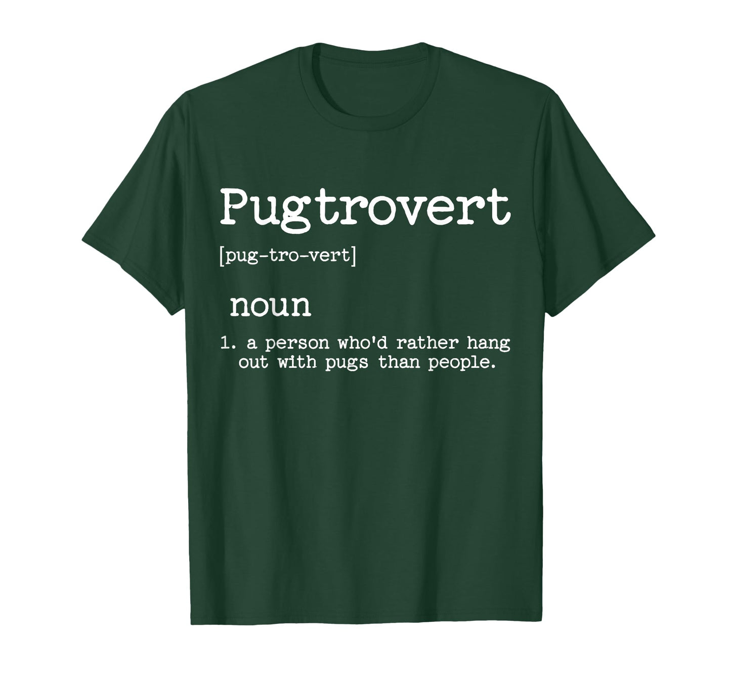 Pugtrovert Definition, Funny Dog Novelty For Women Men, Pug T-Shirt