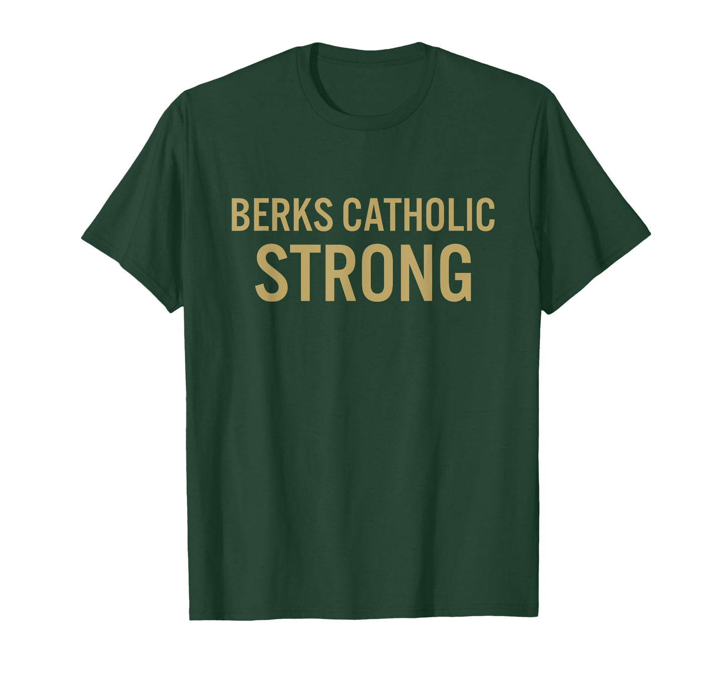 Berks Catholic High School Strong T-Shirt