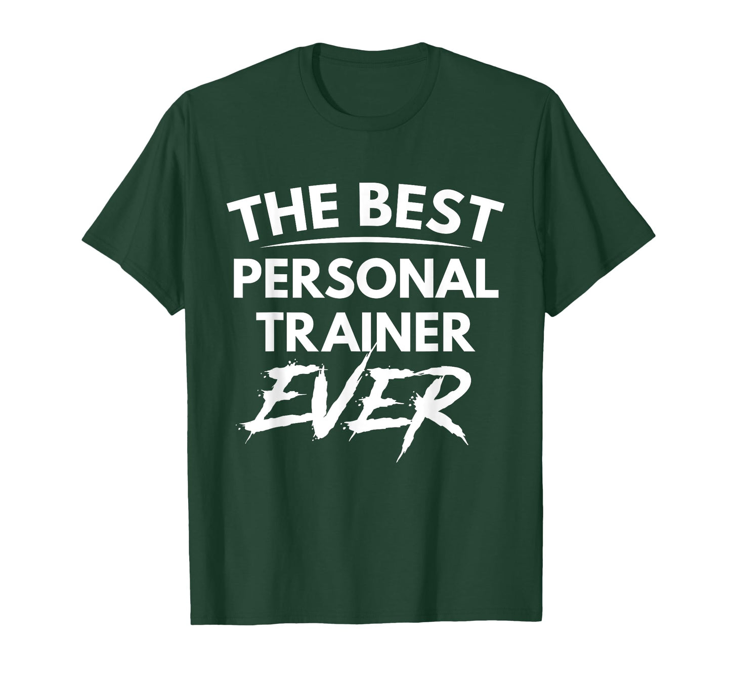 The best personal trainer ever shirt T-Shirt