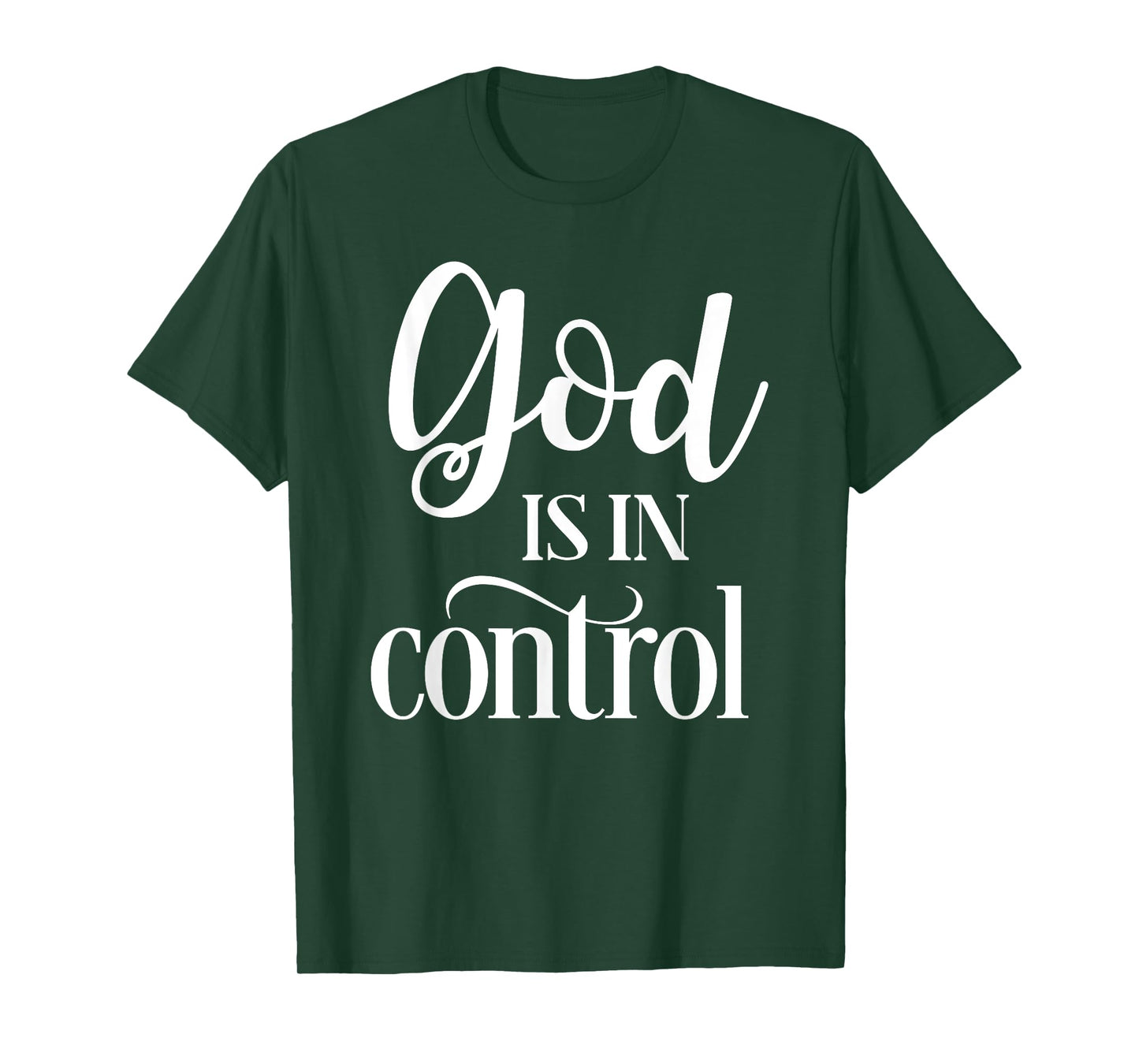 God Is In Control T-Shirt