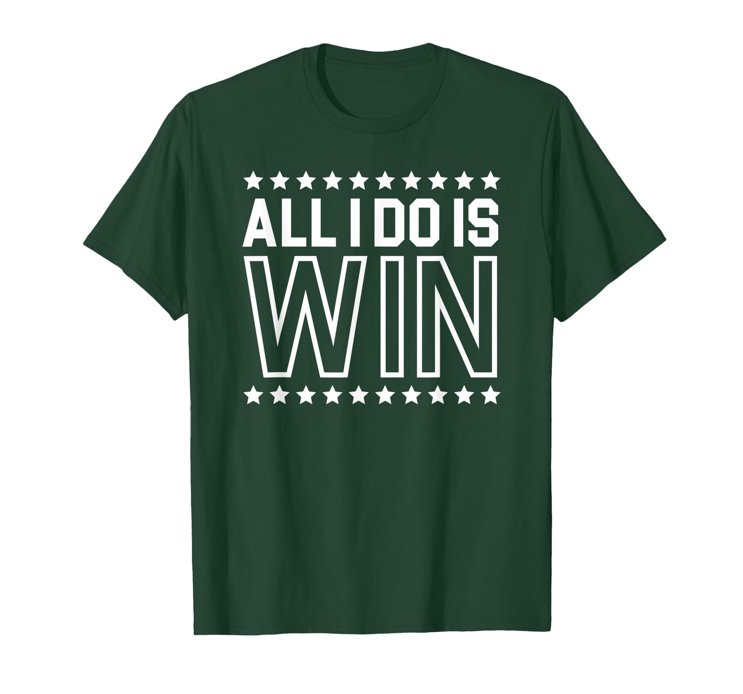 All I Do Is Win | Gym Ego Motivation T-Shirt