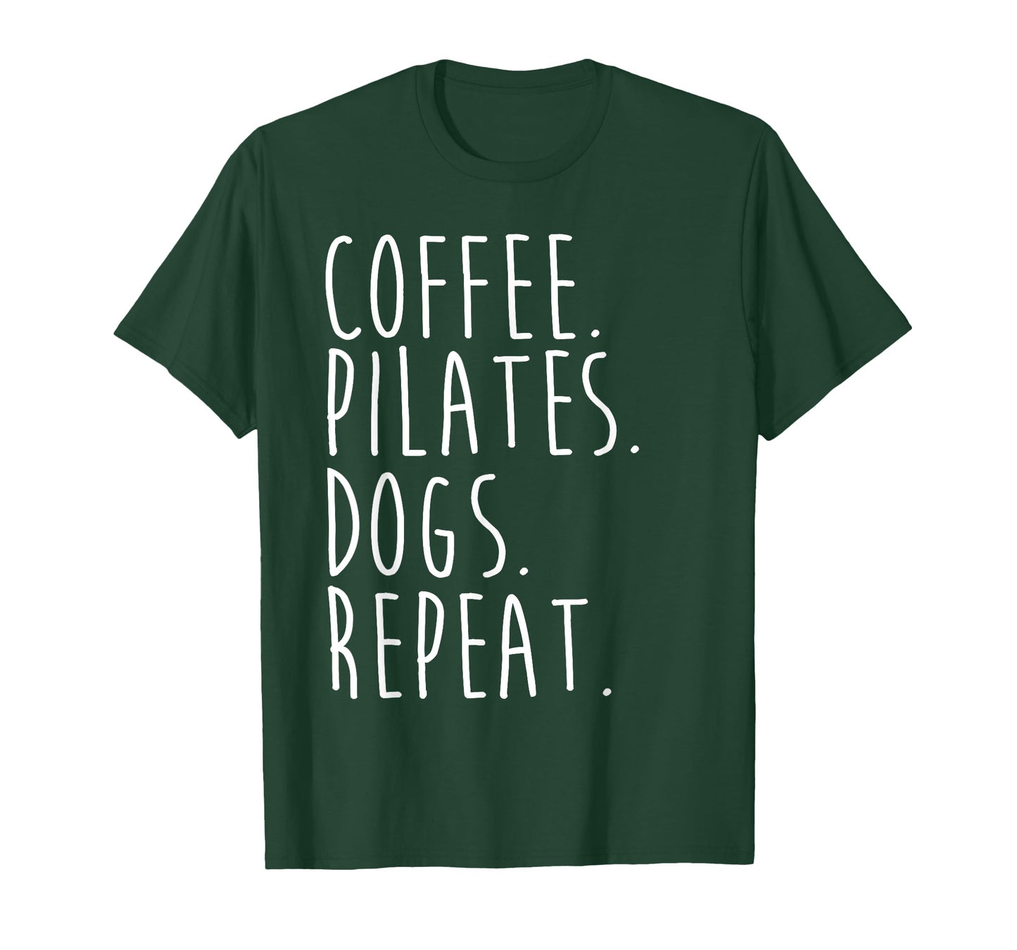 Funny Pilates Coffee Pilates Dogs Repeat Pilates Lovers T-Shirt