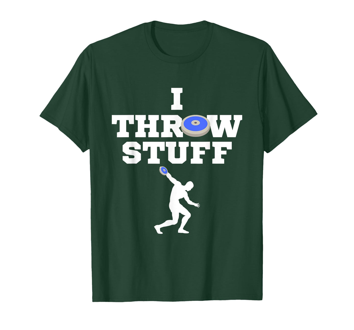 I Throw Stuff Blue Discus Athlete Throwing Stuff T-Shirt