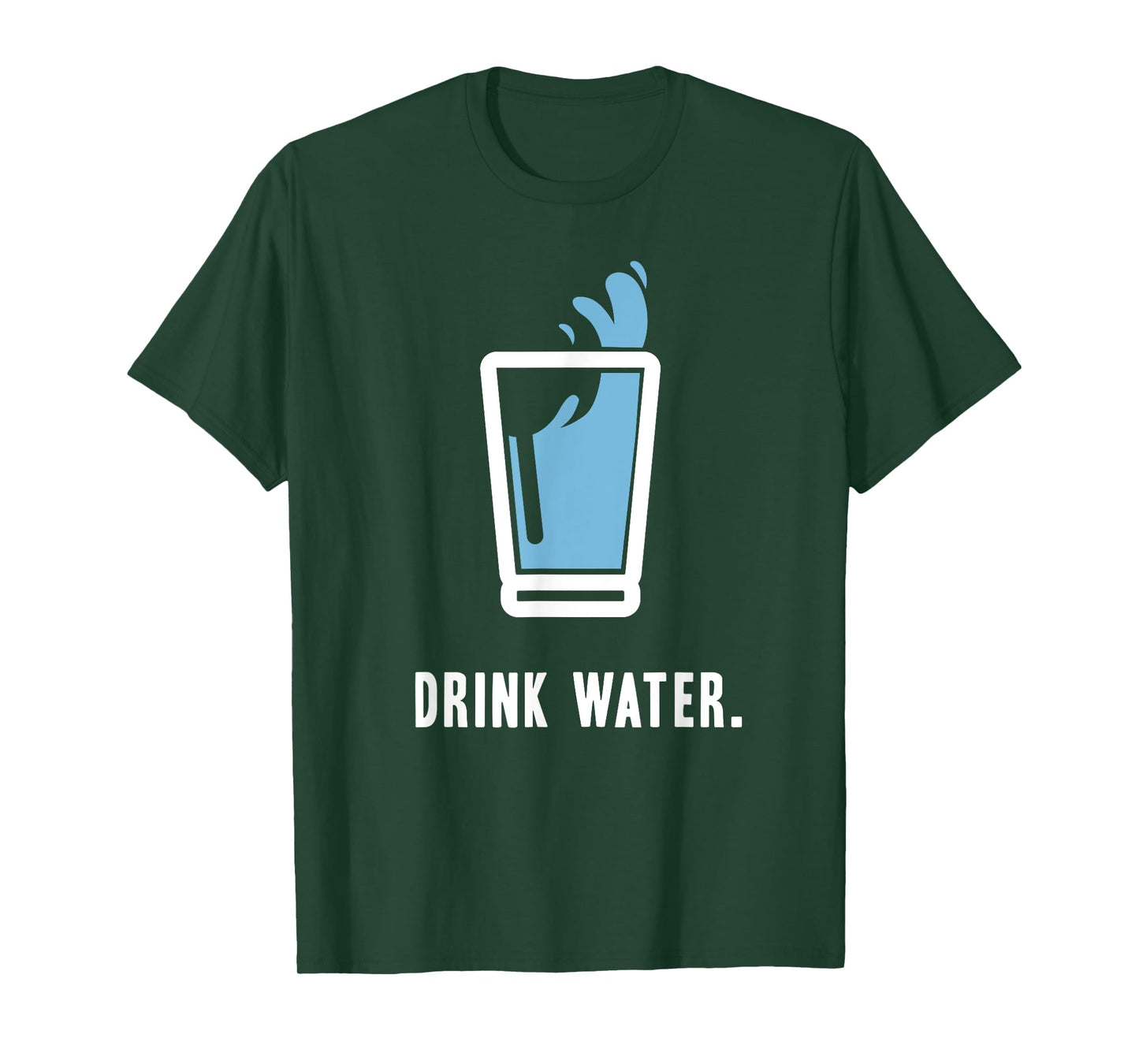 Drink More Water T-Shirt Stay Hydrated H2O Gym Workout Tee T-Shirt