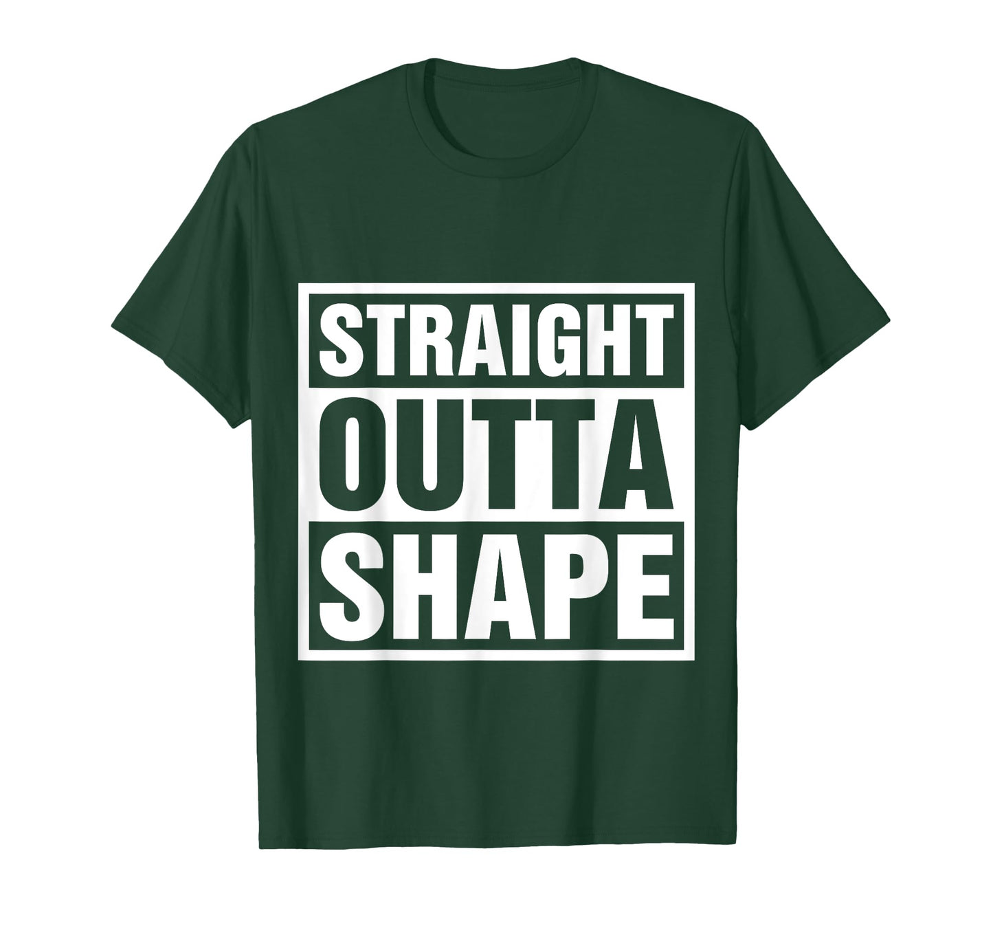 Straight Outta Shape Funny Workout & Fitness T-Shirt