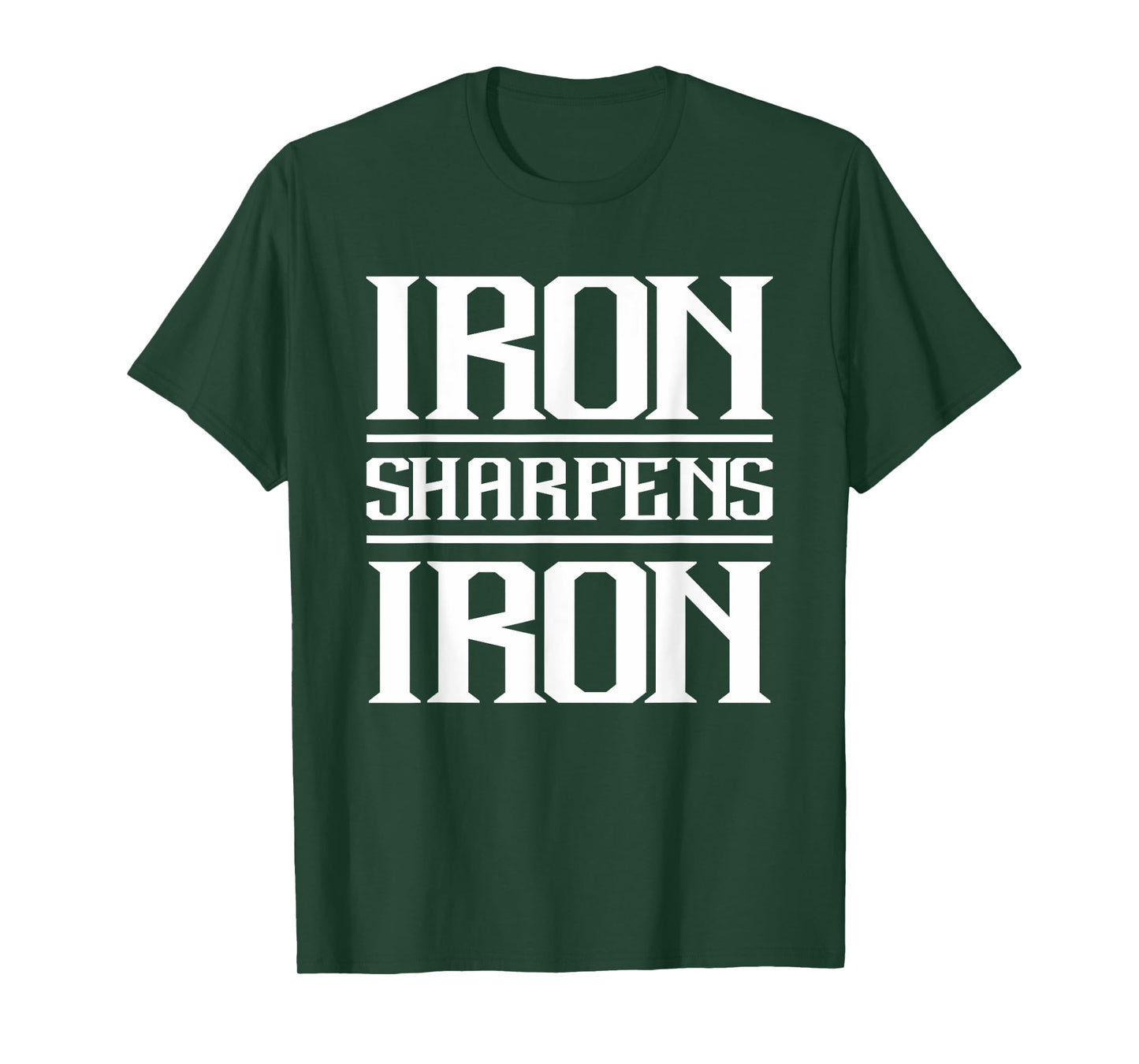 Iron Sharpens Iron | Christian Workout Iron Sharpens Iron T-Shirt