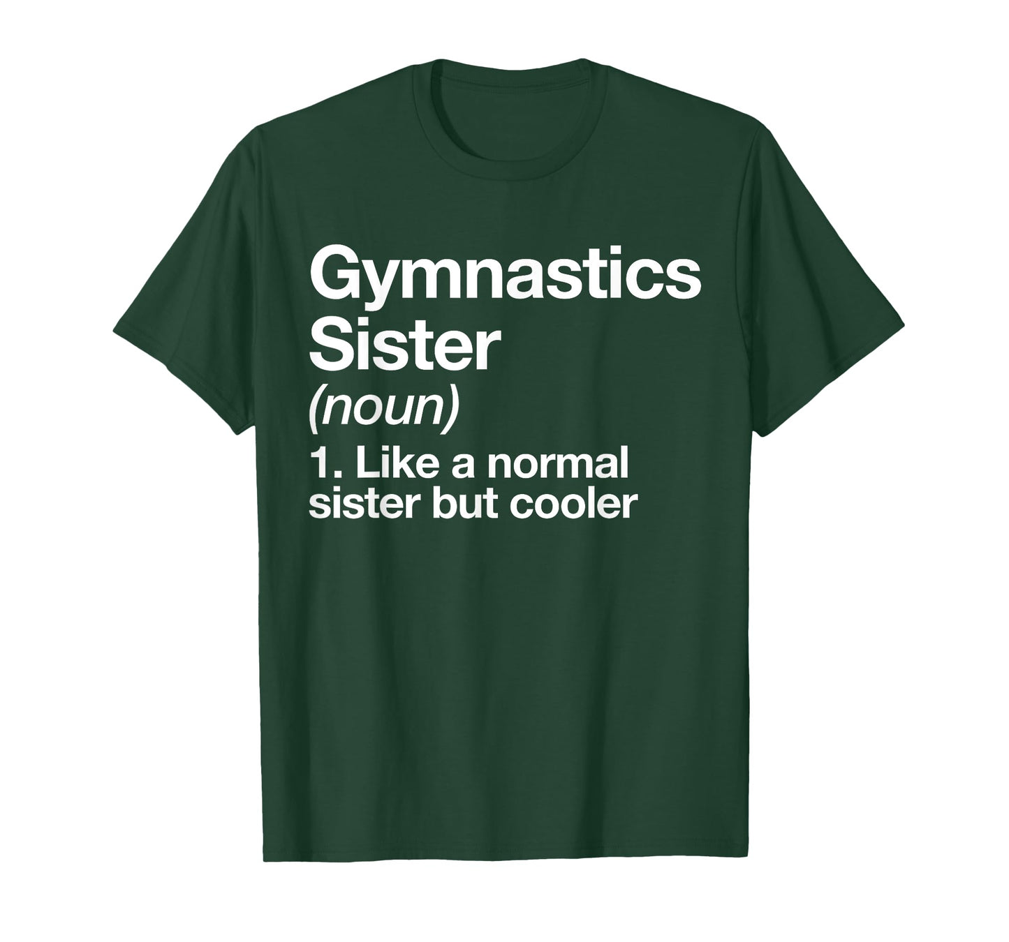 Gymnastics Sister Definition Gymnast Funny Sports T-Shirt